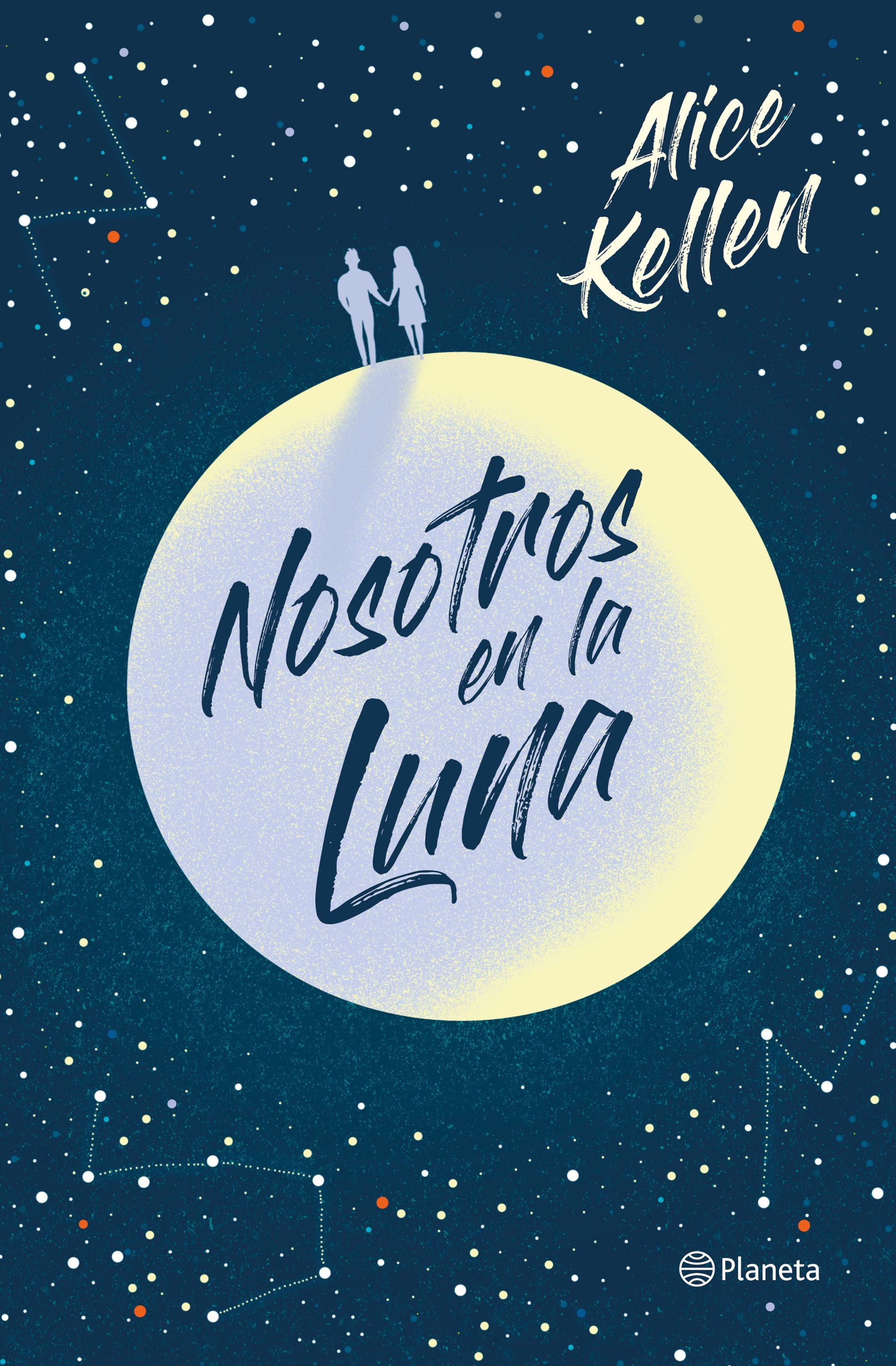 Nosotros en la luna. Alice Kellen (Editorial Planeta) 9788408223290