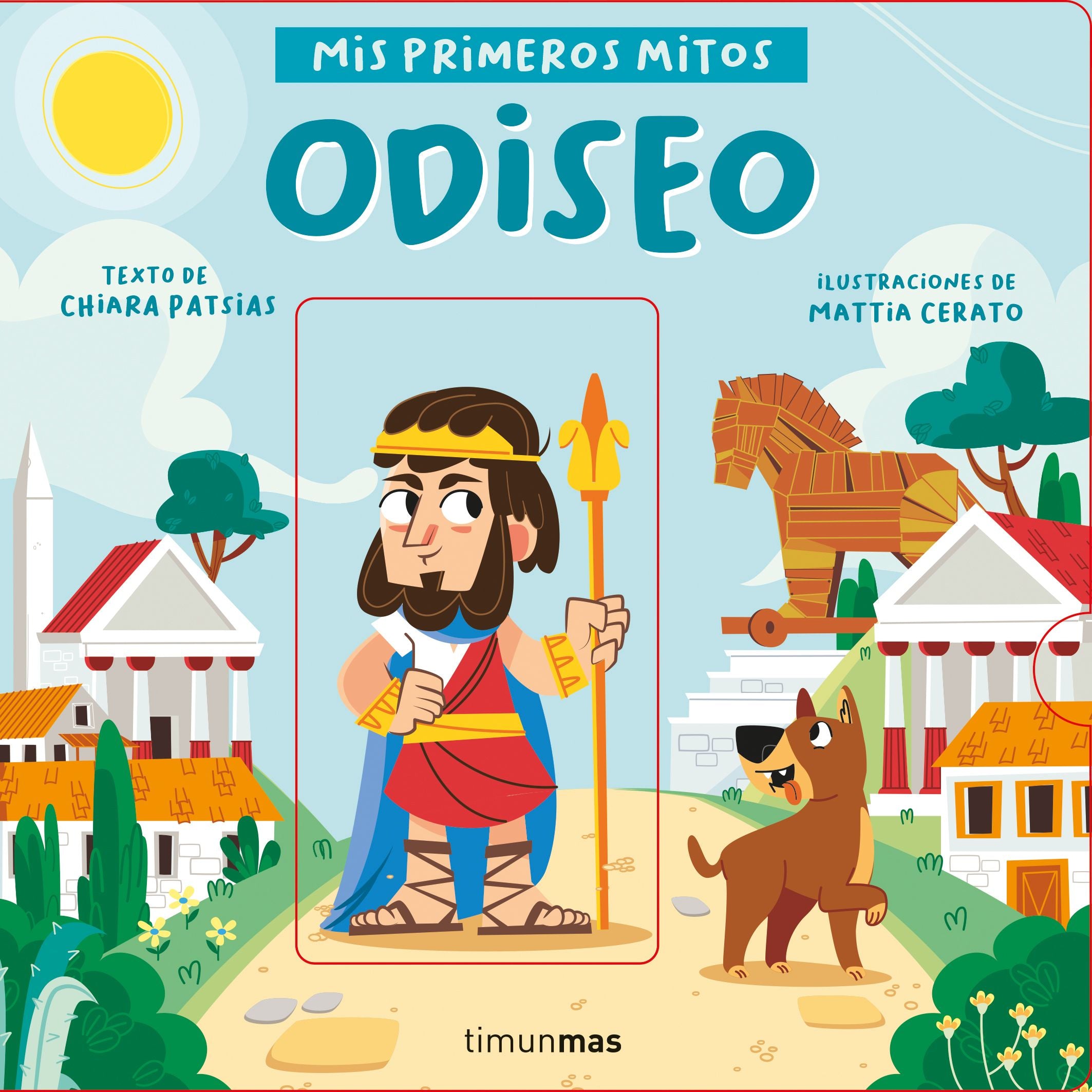 Odiseo. Mis primeros mitos. Chiara Patsias (Timun Mas Infantil) 9788408243052