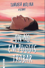 On no em puguis trobar. Tamara Molina (fanbooks) 9788410028395