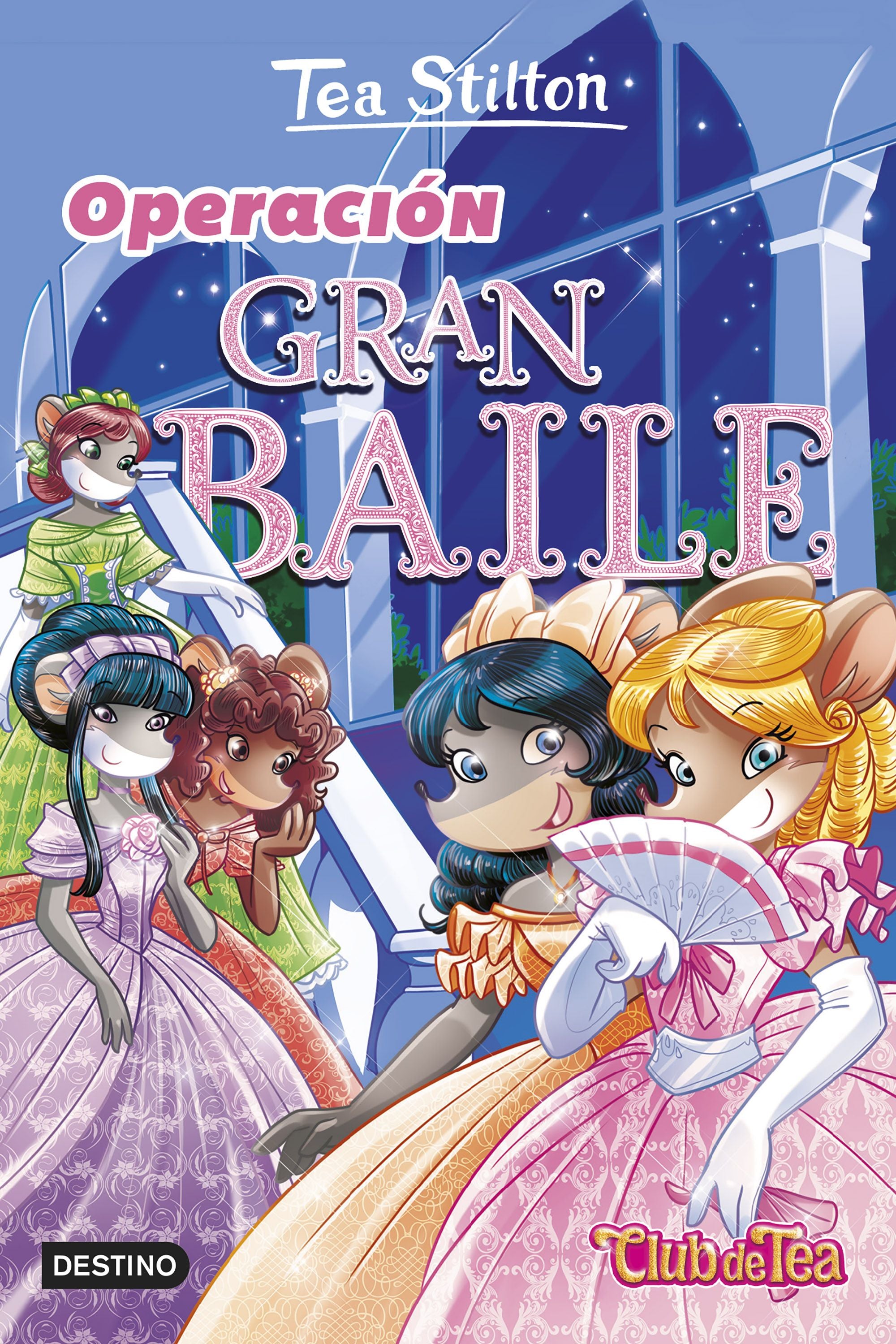 Operación Gran Baile: Vida en Ratford 43. Tea Stilton (Destino Infantil & Juvenil) 9788408260448 Imagen principal del producto