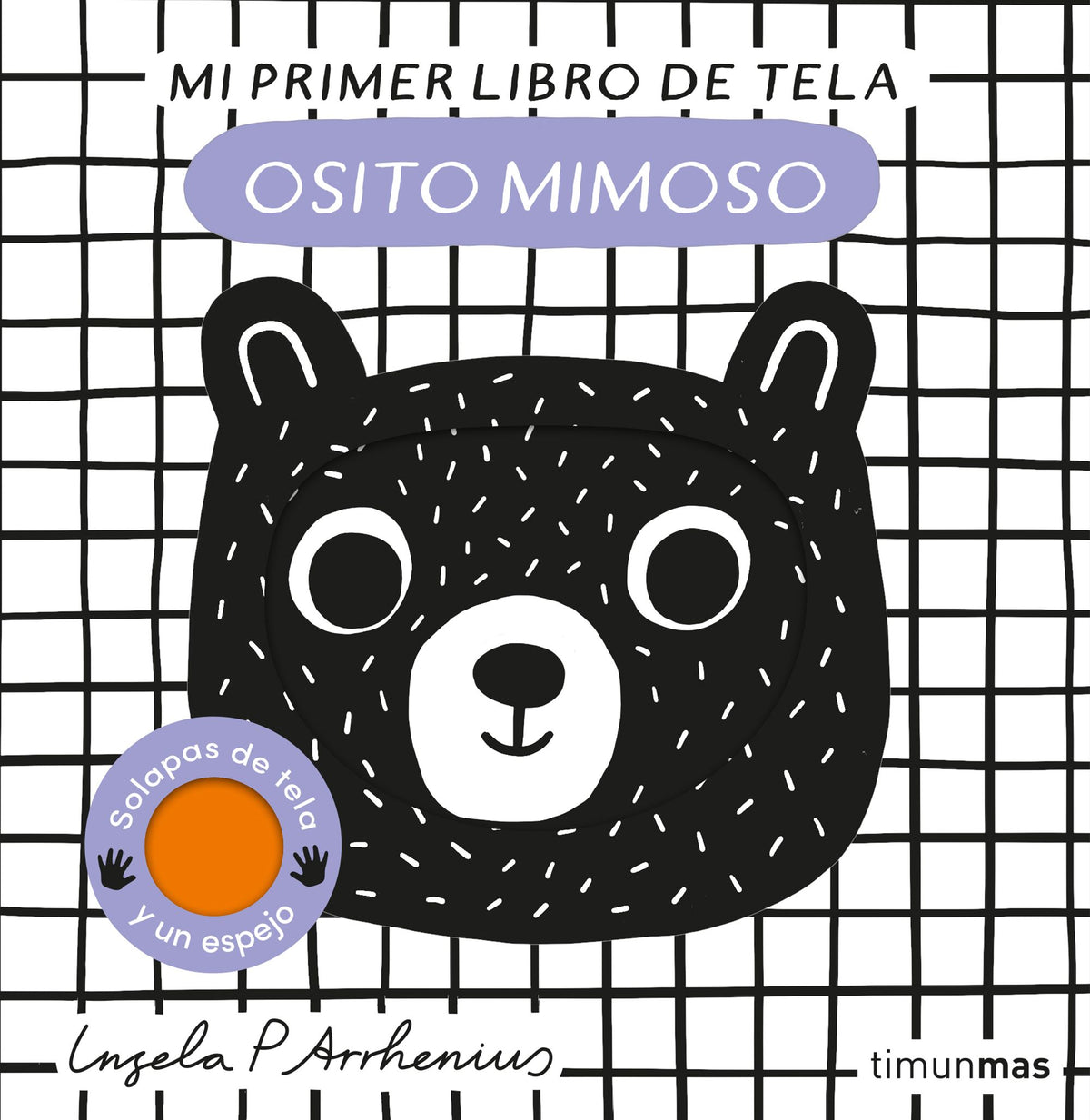 Osito mimoso. Mi primer libro de tela. Ingela P. Arrhenius (Timun Mas Infantil) 9788408281535