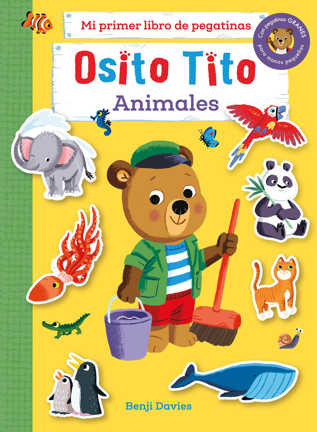 Osito Tito. Mi primer libro de pegatinas. Animales. Benji Davies (Timun Mas Infantil) 9788408267126