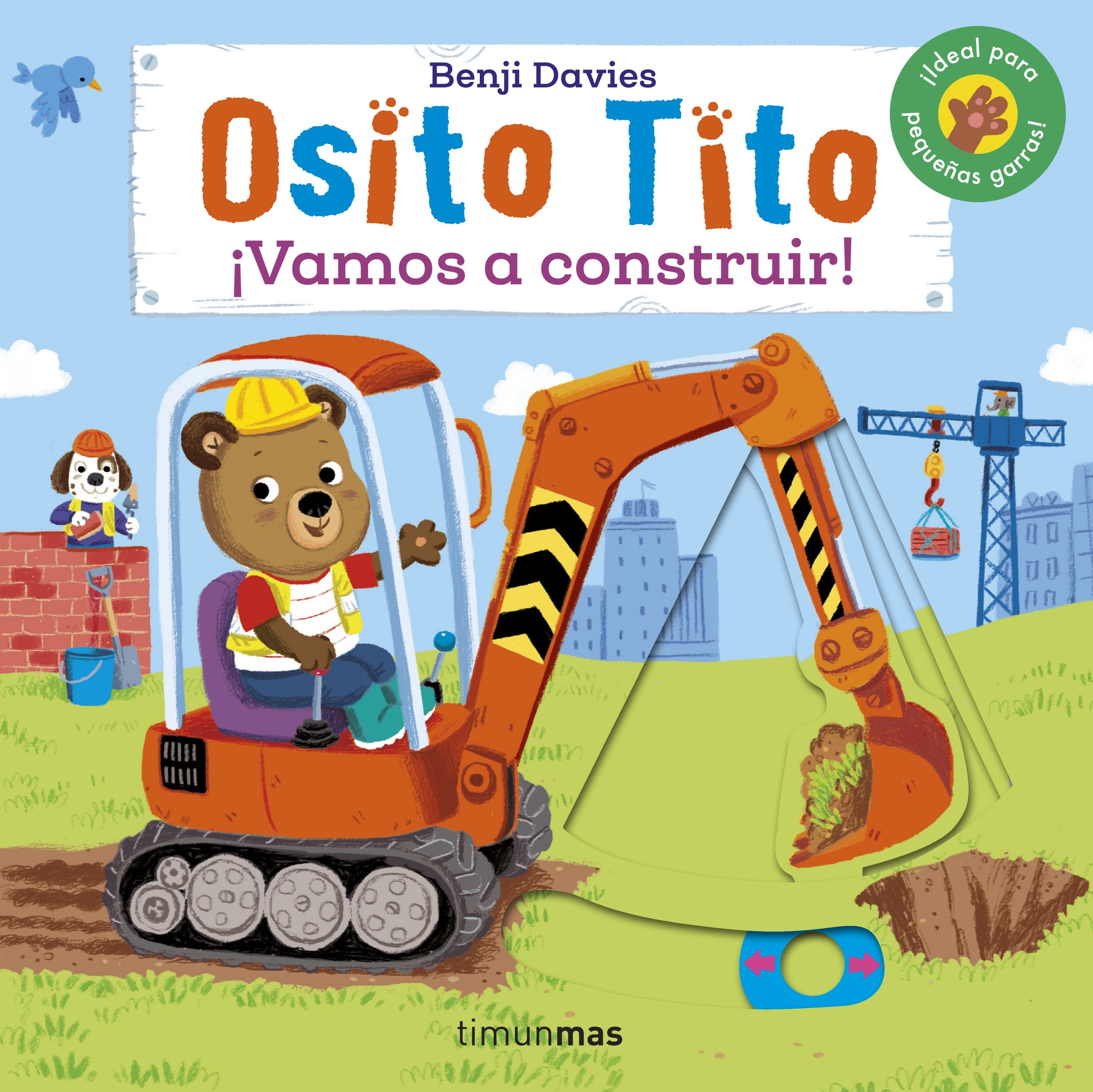 Osito Tito. ¡Vamos a construir!. Benji Davies (Timun Mas Infantil) 9788408241737