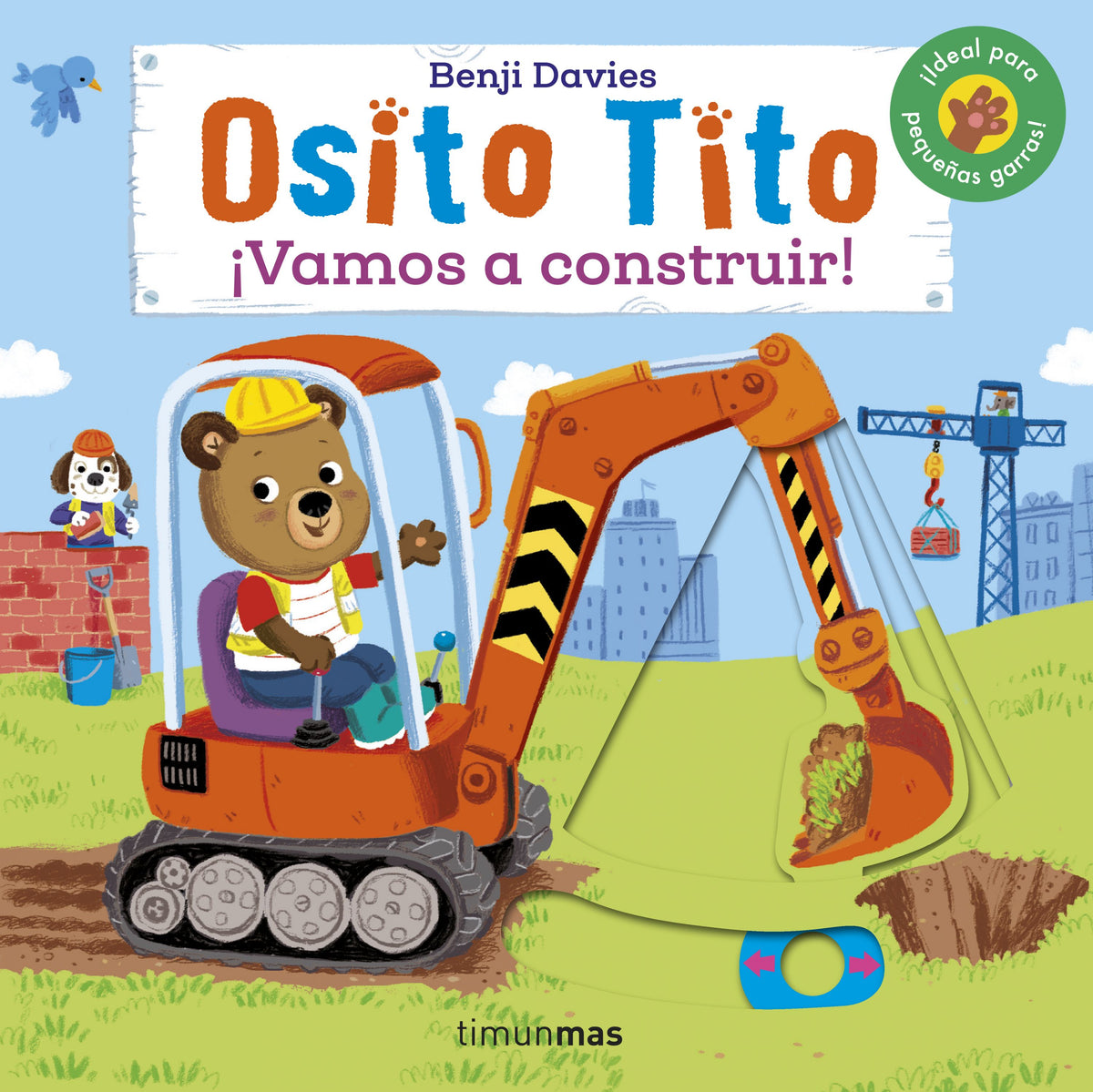 Osito Tito. ¡Vamos a construir!. Benji Davies (Timun Mas Infantil) 9788408241737