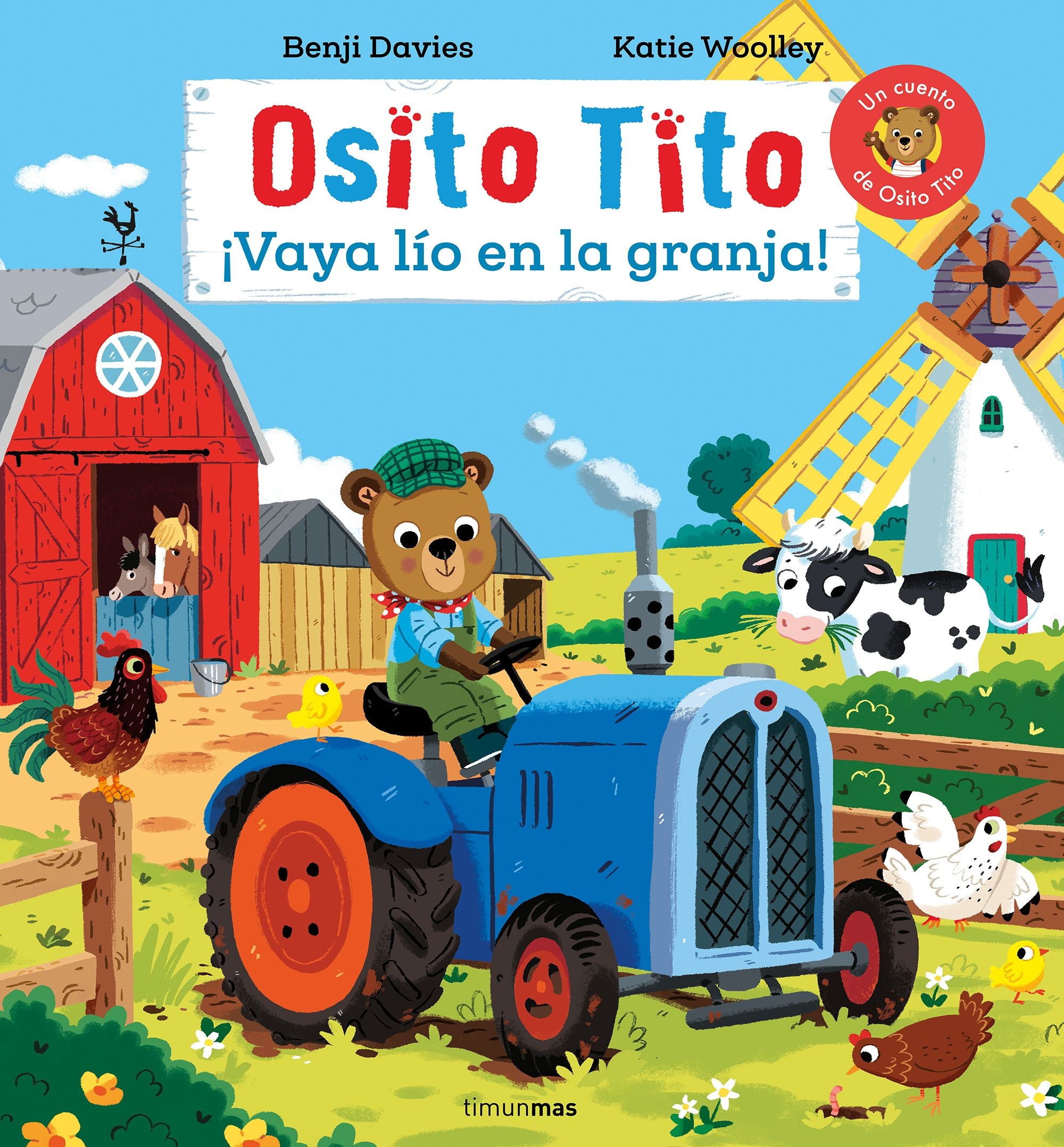 Osito Tito. ¡Vaya lío en la granja!: Un cuento de Osito Tito. Benji Davies (Timun Mas Infantil) 9788408311706 Imagen principal del producto