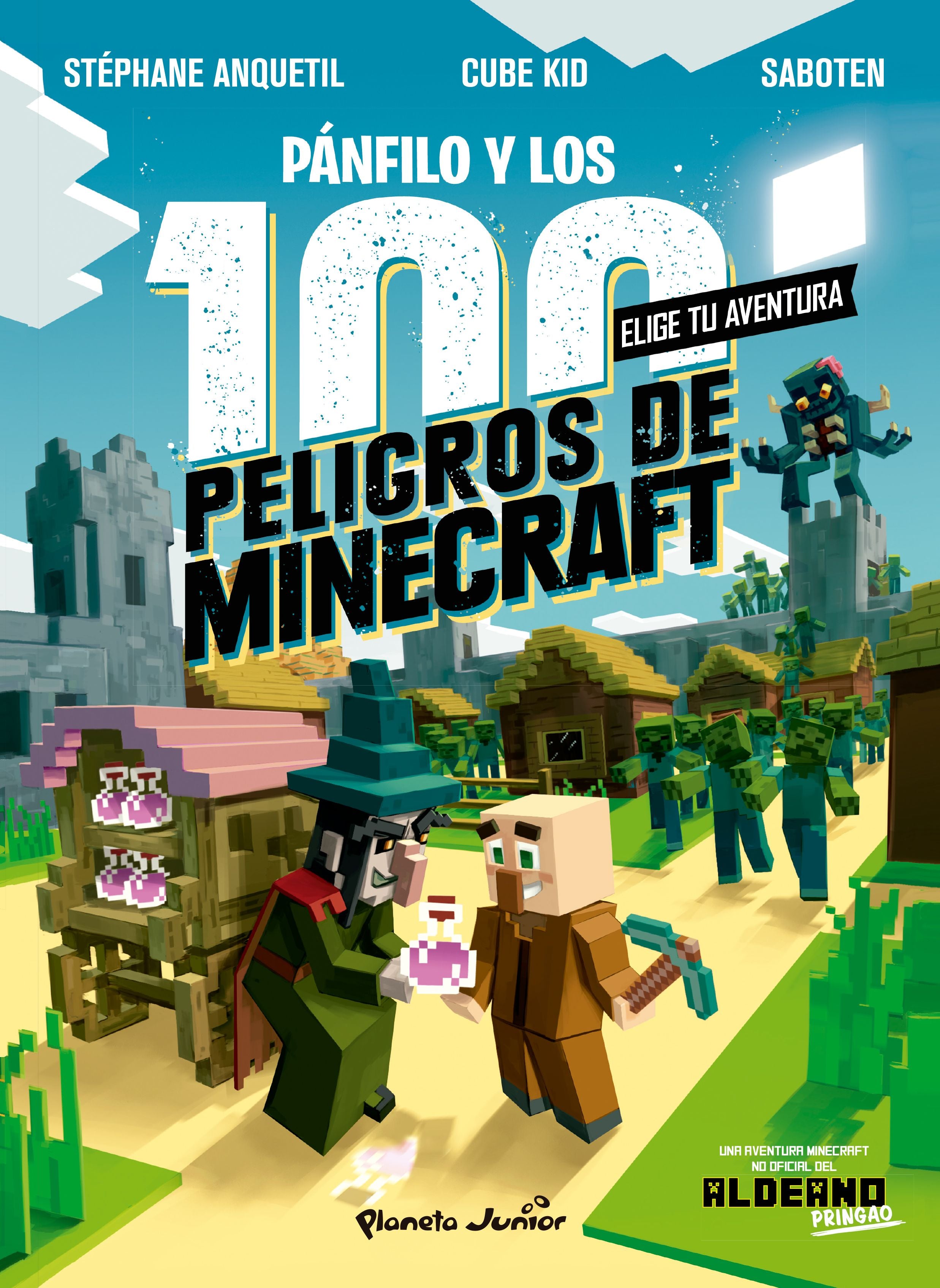 Minecraft. Diario de un aldeano. Pánfilo y los 100 peligros de Minecraft: Elige tu aventura. Cube Kid (Planeta Junior) 9788408243304