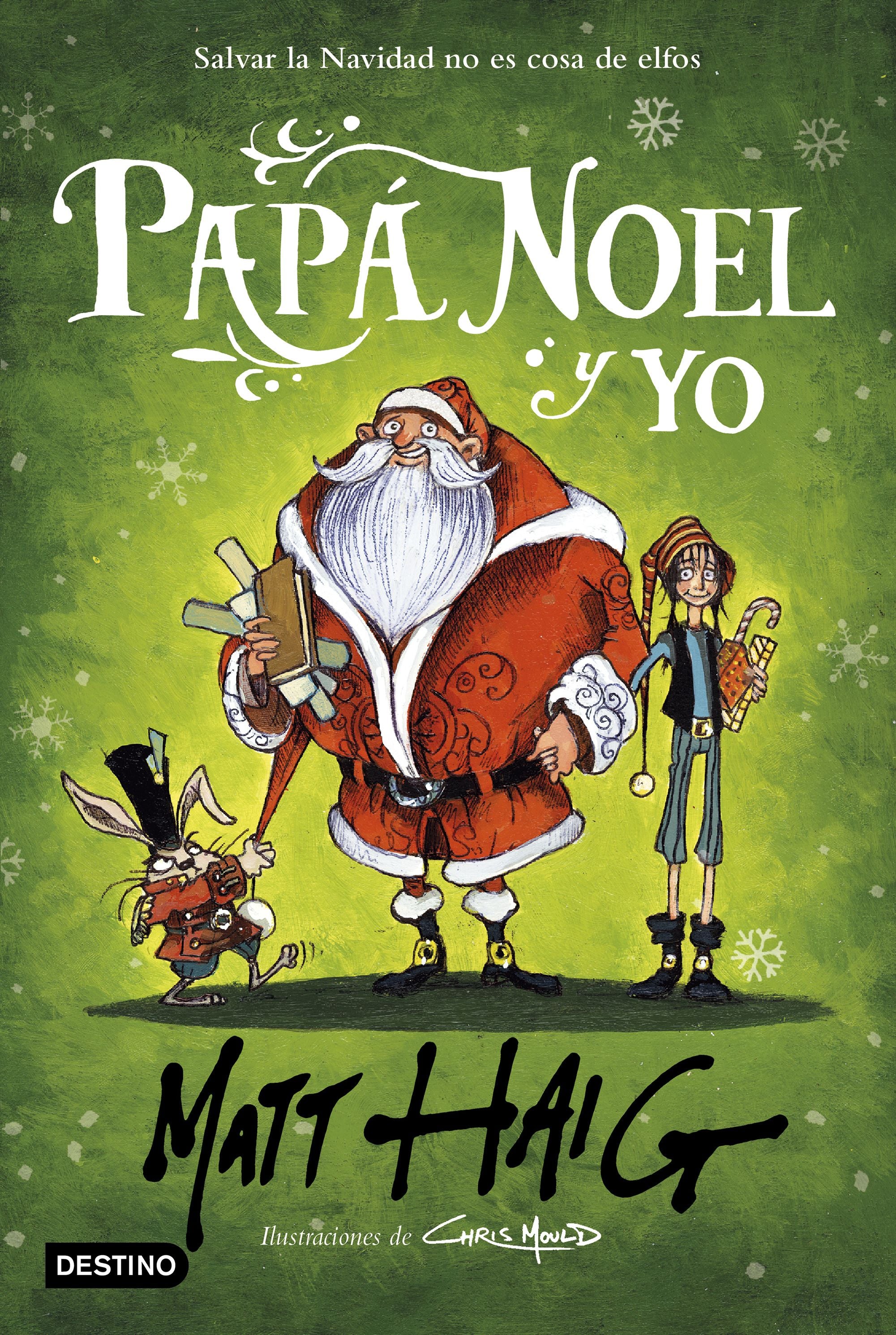 Papá Noel y yo. Matt Haig (Destino Infantil & Juvenil) 9788408232933 Imagen principal del producto