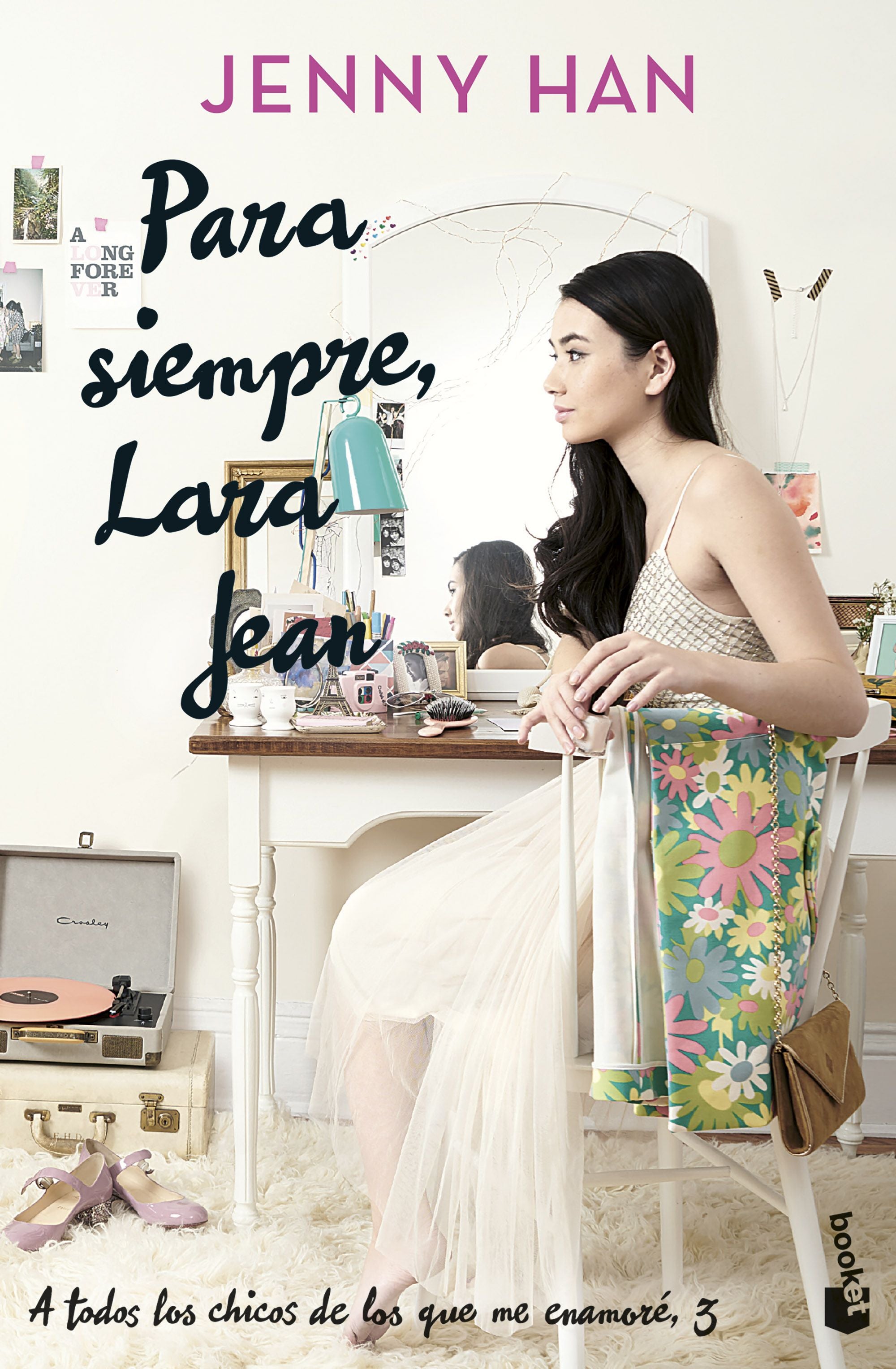 Para siempre, Lara Jean: Trilogía A todos los chicos de los que me enamoré, 3. Jenny Han (Booket) 9788408273912 Imagen principal del producto
