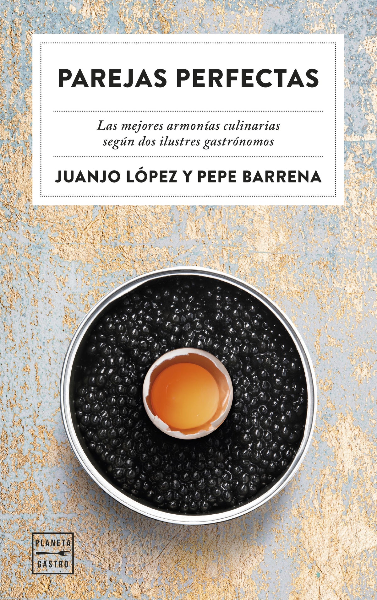 Parejas perfectas. Pepe Barrena (Planeta Gastro) 9788408283034 Imagen principal del producto