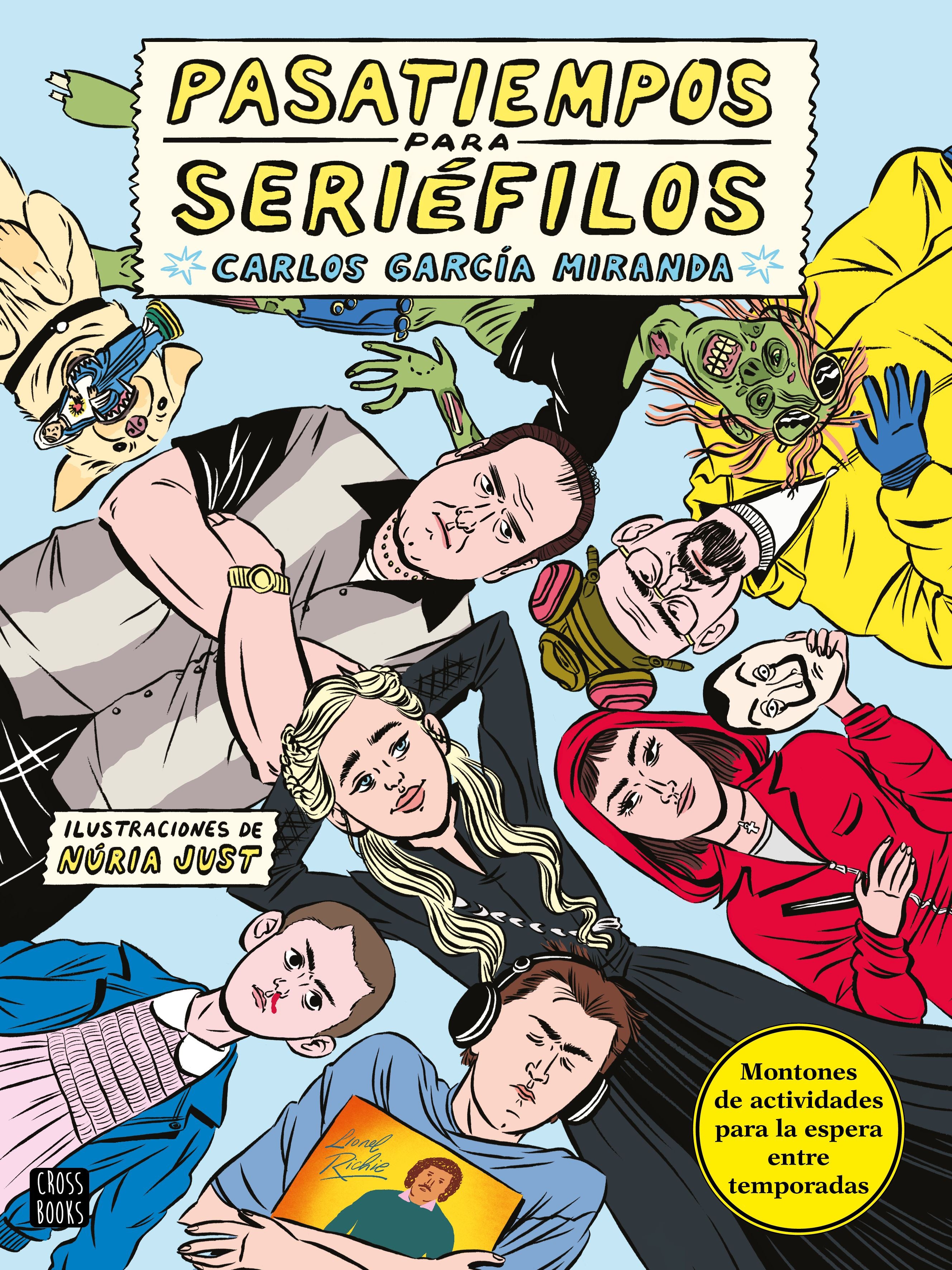 Pasatiempos para seriéfilos. Carlos García Miranda (Crossbooks) 9788408243267