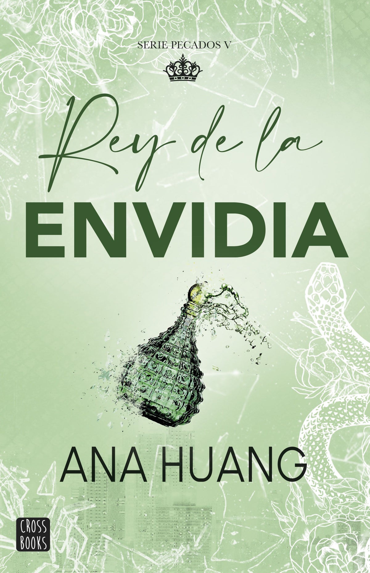Pecados 5. Rey de la envidia. Ana Huang (Crossbooks) 9788408308652