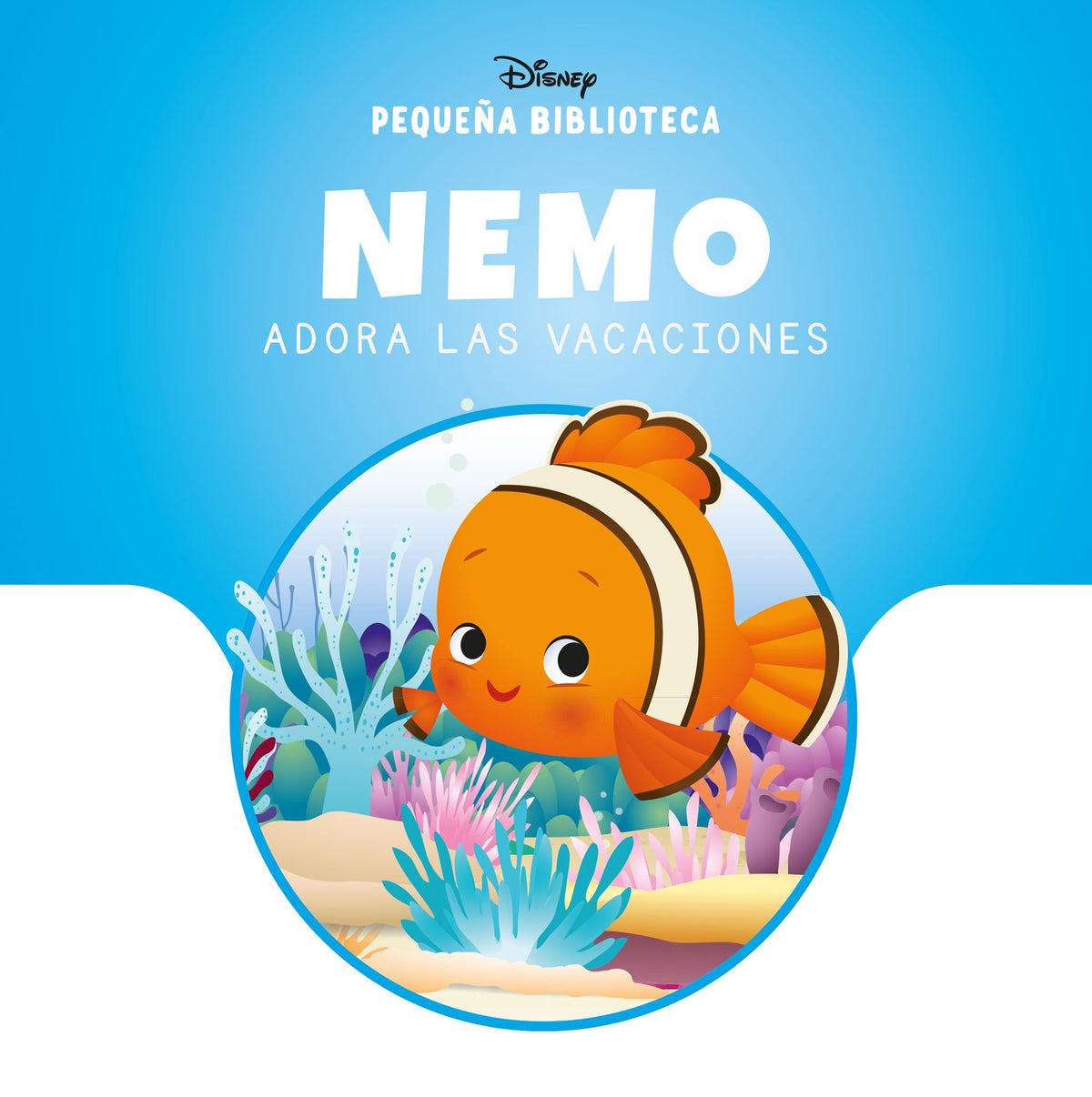 Pequeña Biblioteca Disney. Nemo adora las vacaciones. Disney (Libros Disney) 9788410029842