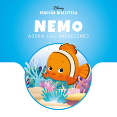 Pequeña Biblioteca Disney. Nemo adora las vacaciones. Disney (Libros Disney) 9788410029842