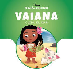 Pequeña Biblioteca Disney. Vaiana cuida el mar. Disney (Libros Disney) 9788410029835
