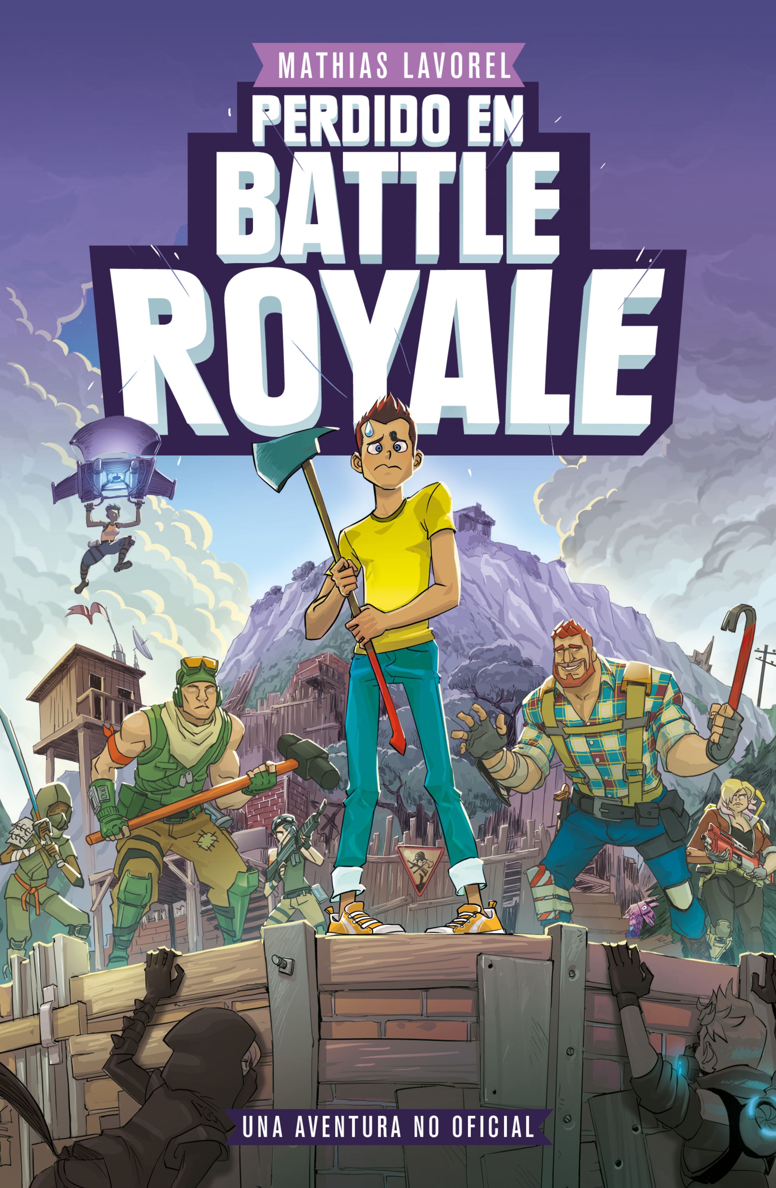 Perdido en Battle Royale: Una aventura no oficial. Mathias Lavorel (Planeta Junior) 9788408209904