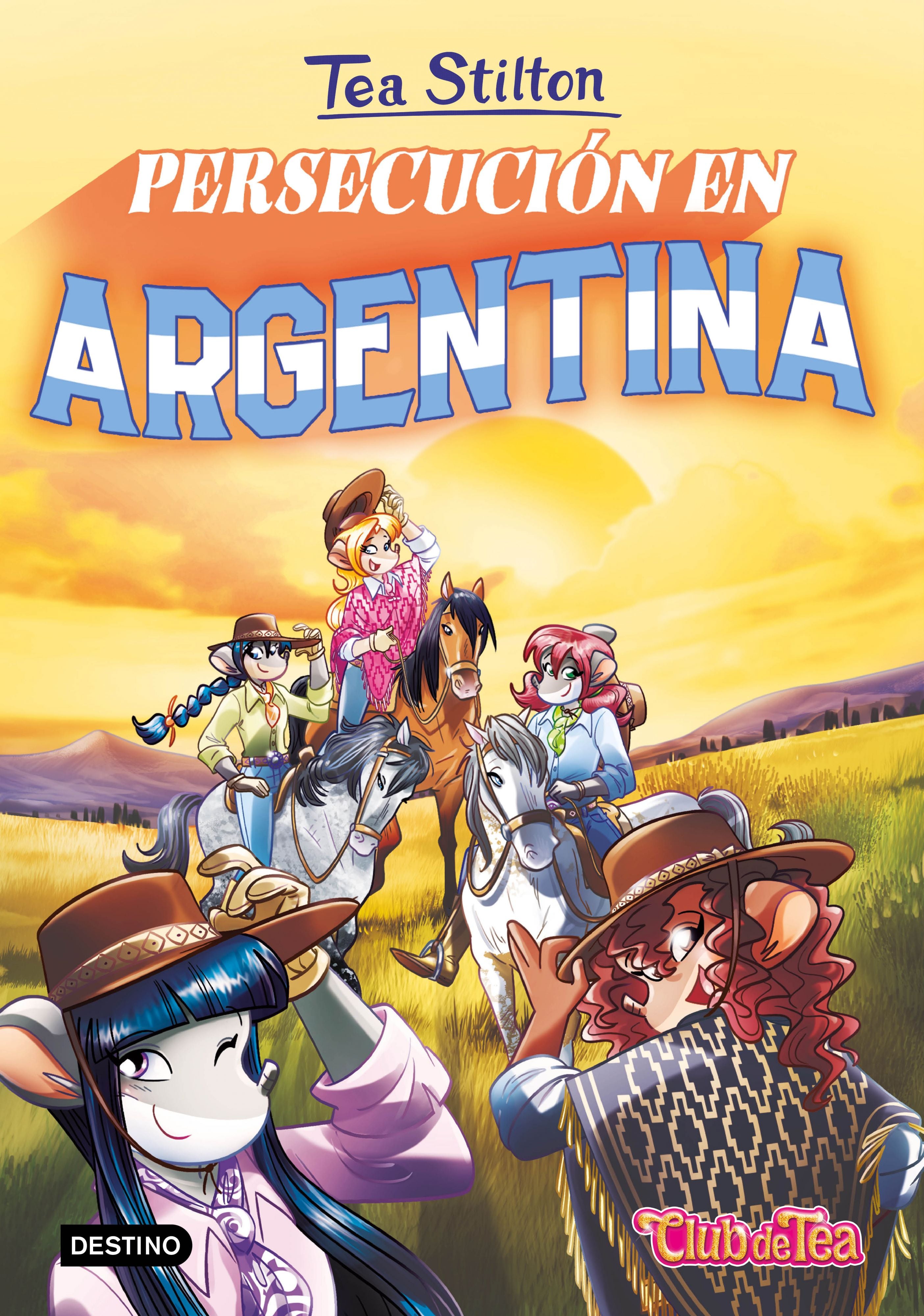 Persecución en Argentina: Tea Stilton 48. Tea Stilton (Destino Infantil & Juvenil) 9788408268482 Imagen principal del producto