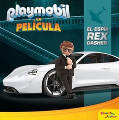 Playmobil. La película. El espía Rex Dasher: Cuento. Playmobil (Planeta Junior) 9788408213901
