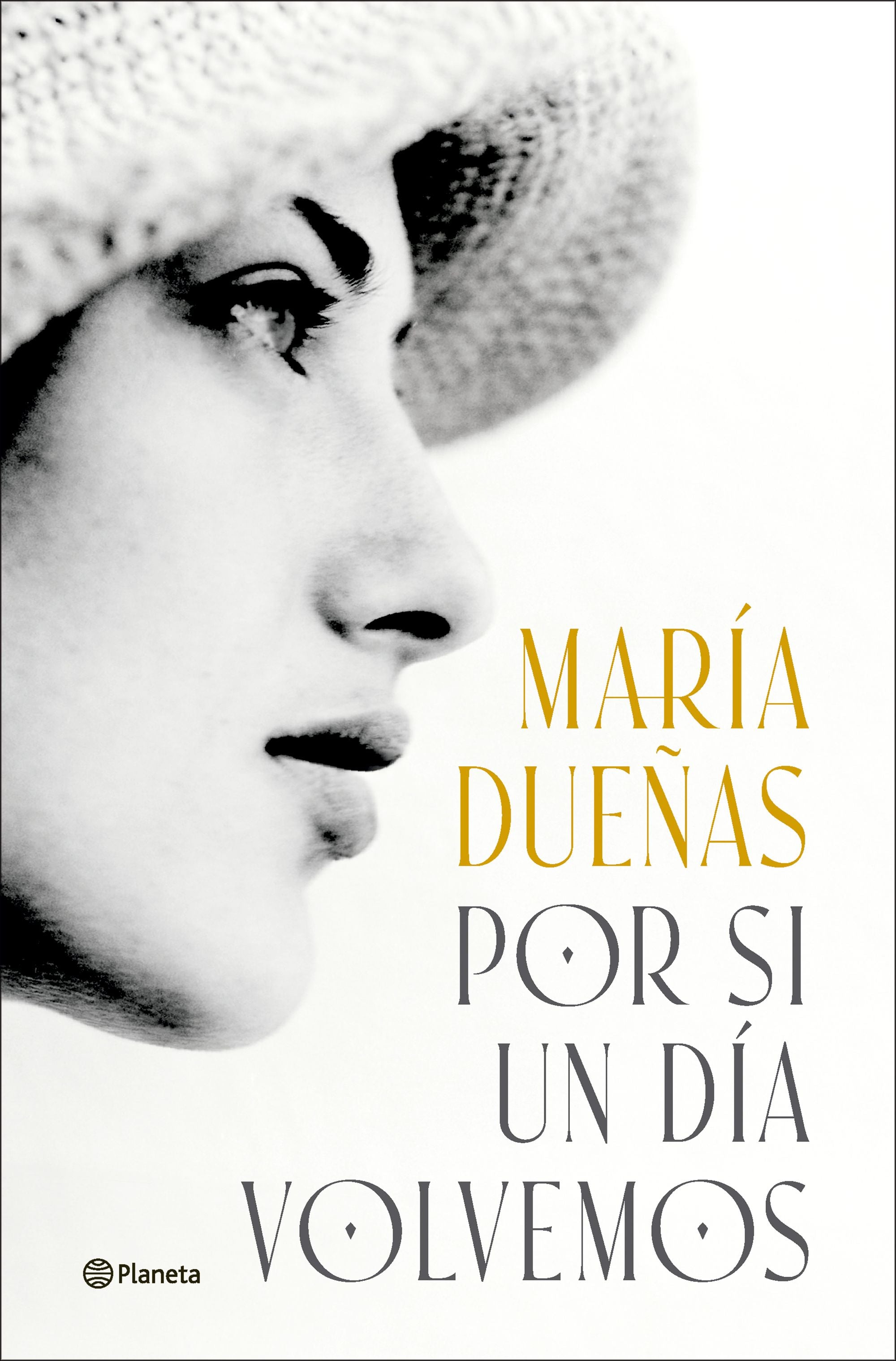 Por si un día volvemos. María Dueñas (Editorial Planeta) 9788408299592 Imagen principal del producto