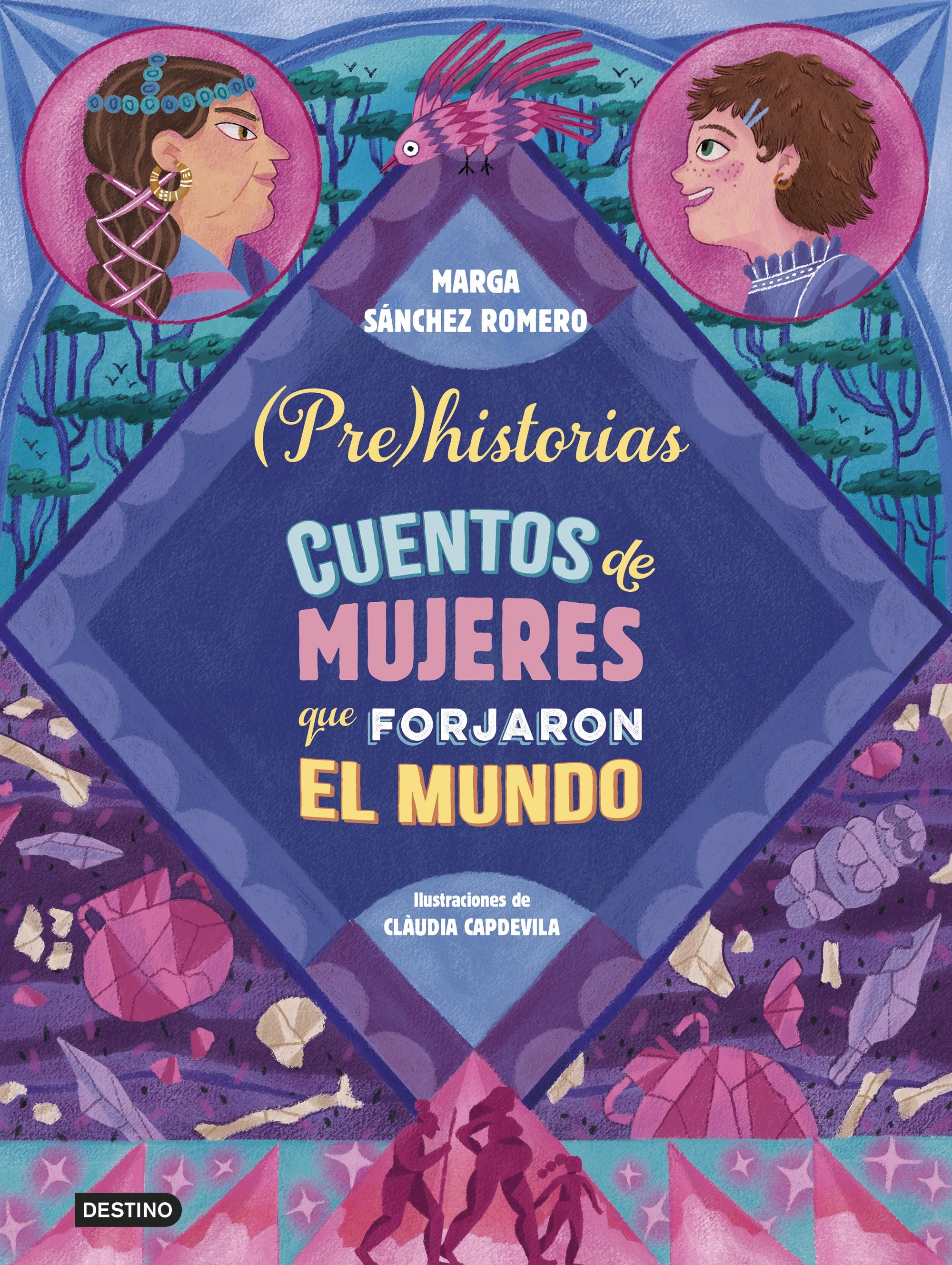 Prehistorias. Cuentos de mujeres que forjaron el mundo. Marga Sánchez Romero (Destino Infantil & Juvenil) 9788408294337 Imagen principal del producto