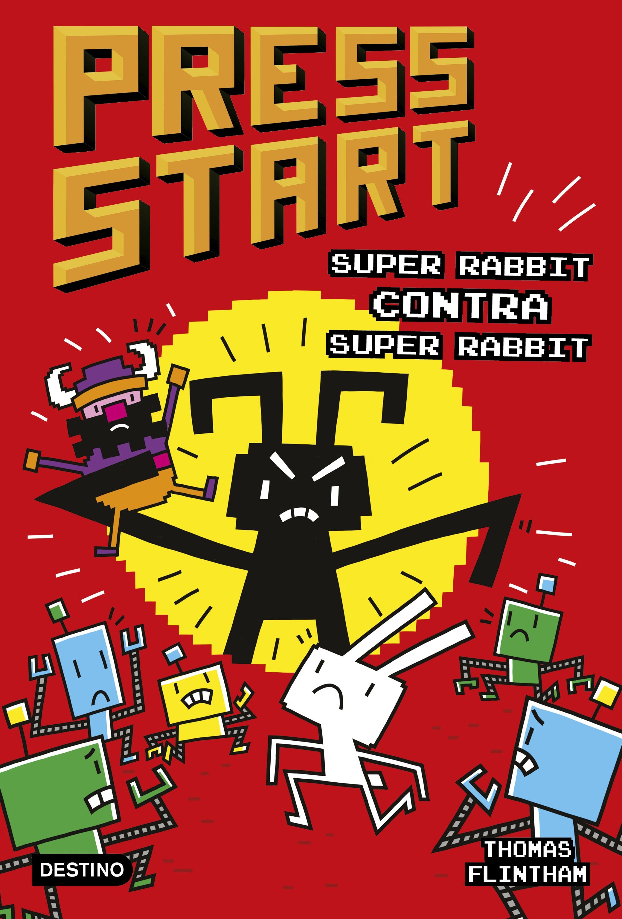 Press Start 4. Super Rabbit contra Super Rabbit. Thomas Flintham (Destino Infantil & Juvenil) 9788408253969 Imagen principal del producto