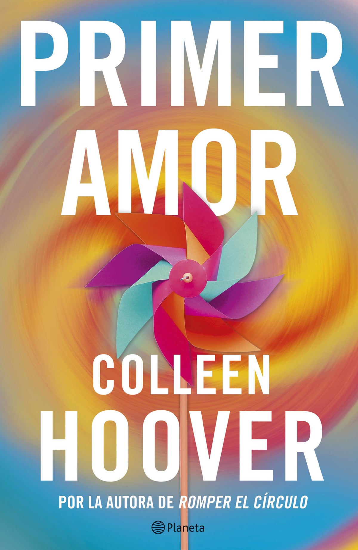 Primer amor (Heart Bones). Colleen Hoover (Editorial Planeta) 9788408300489