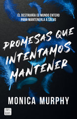 Promesas que intentamos mantener. Monica Murphy (Crossbooks) 9788408305514
