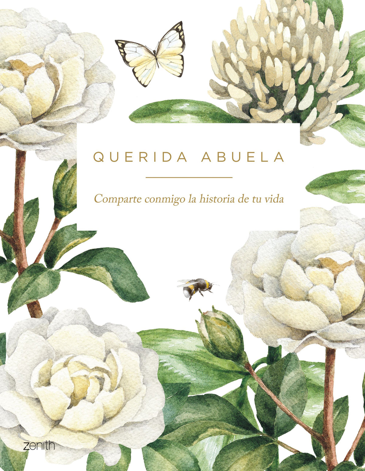 Querida abuela: Comparte conmigo la historia de tu vida. Varios Autores (Zenith) 9788408278061
