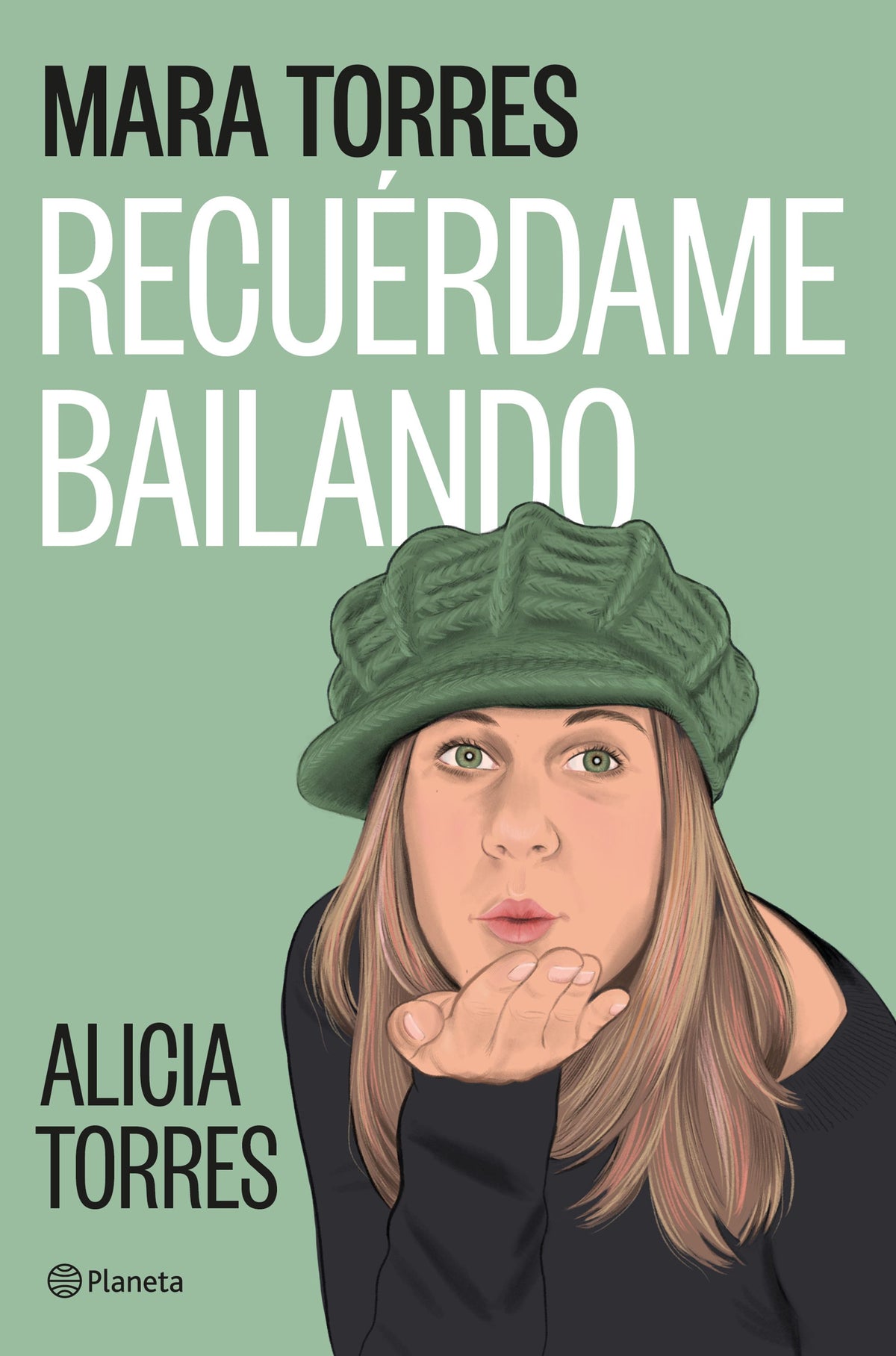 Recuérdame bailando. Mara Torres (Editorial Planeta) 9788408299455