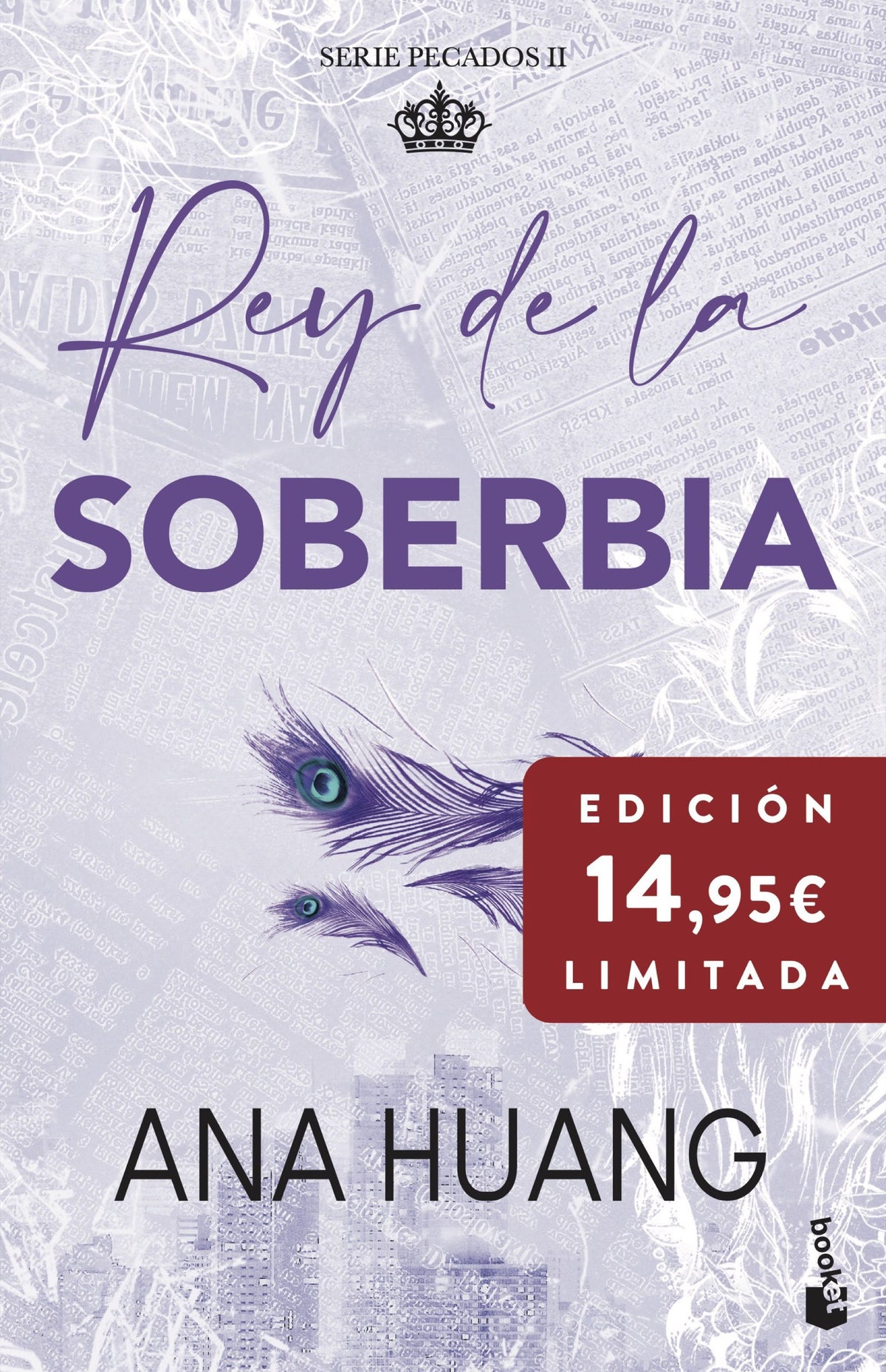 Rey de la soberbia (Serie Pecados, 2): Edición limitada a precio especial. Ana Huang (Booket) 9788408316961