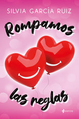 Rompamos las reglas. Silvia García Ruiz (Esencia) 9788408258490