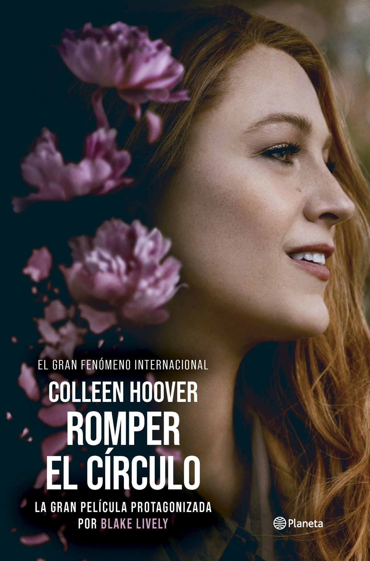 Romper el círculo (It Ends with Us) Ed. Película: La novela en que se basa la película protagonizada por Blake Lively. Colleen Hoover (Editorial Planeta) 9788408294429