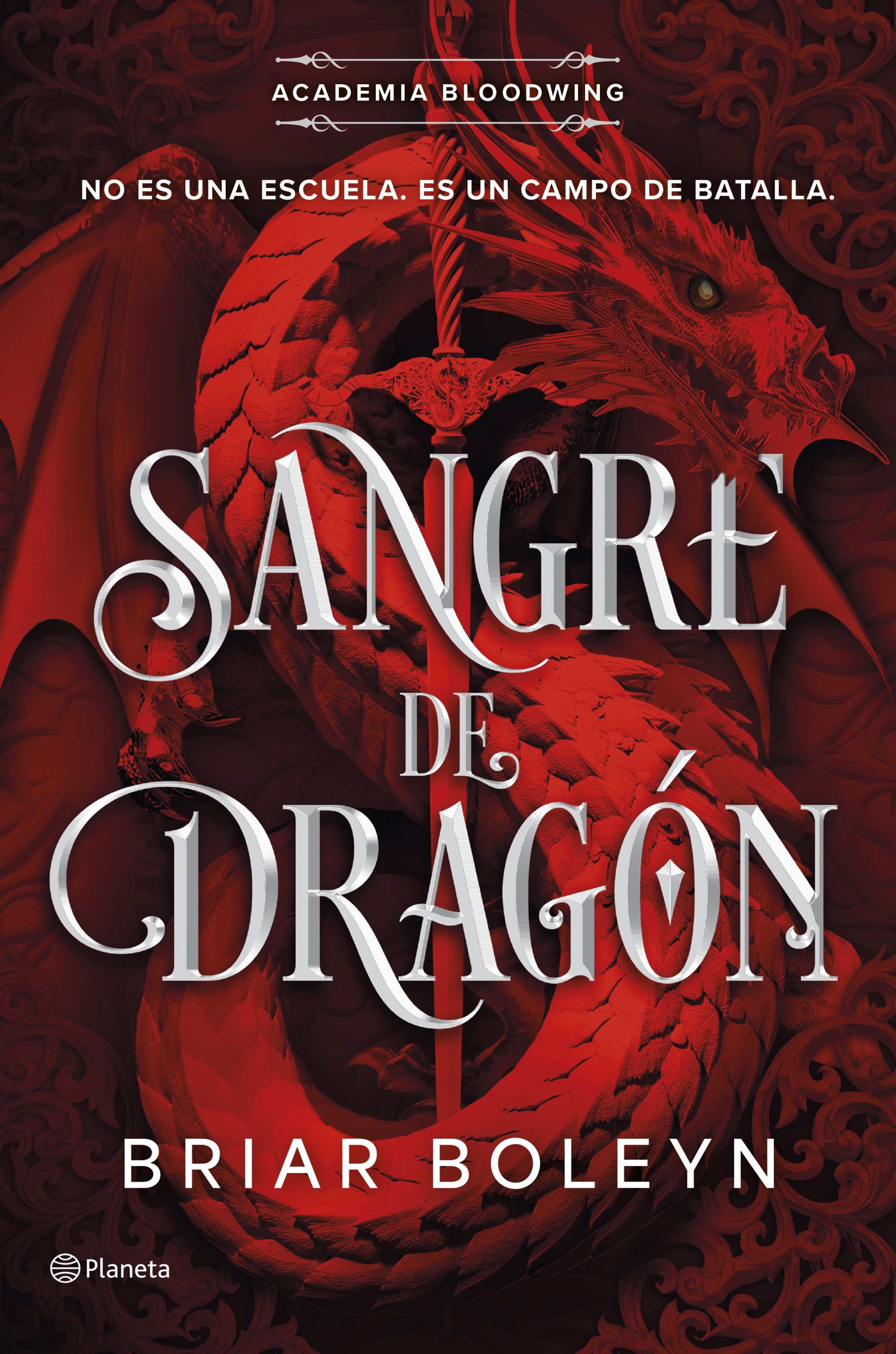 Sangre de dragón (Academia Bloodwing 1). Briar Boleyn (Editorial Planeta) 9788408316466 Imagen principal del producto