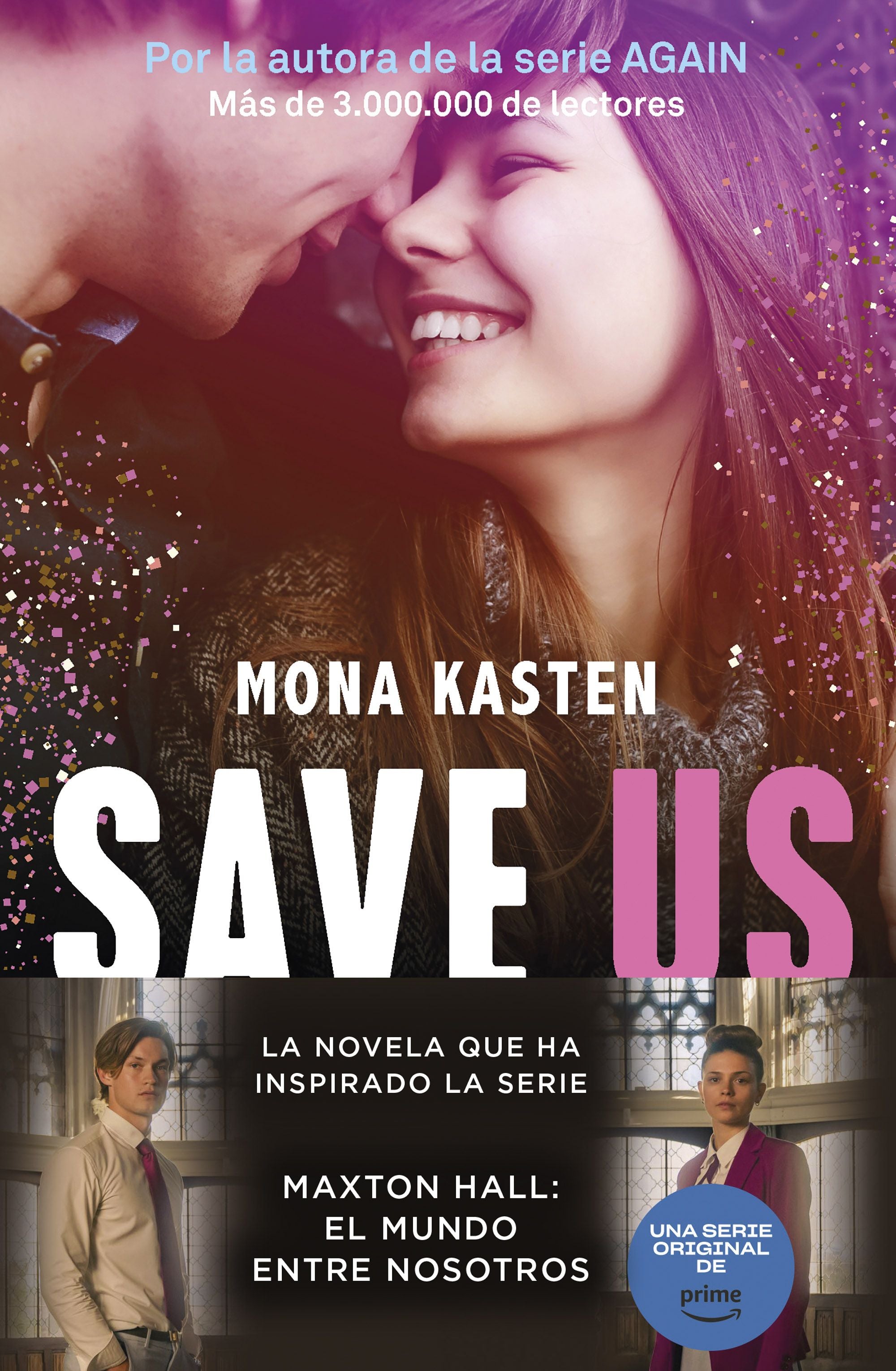 Save 3. Save us: La trilogía que ha inspirado la serie Maxton Hall. Mona Kasten (Booket) 9788408262435 Imagen principal del producto