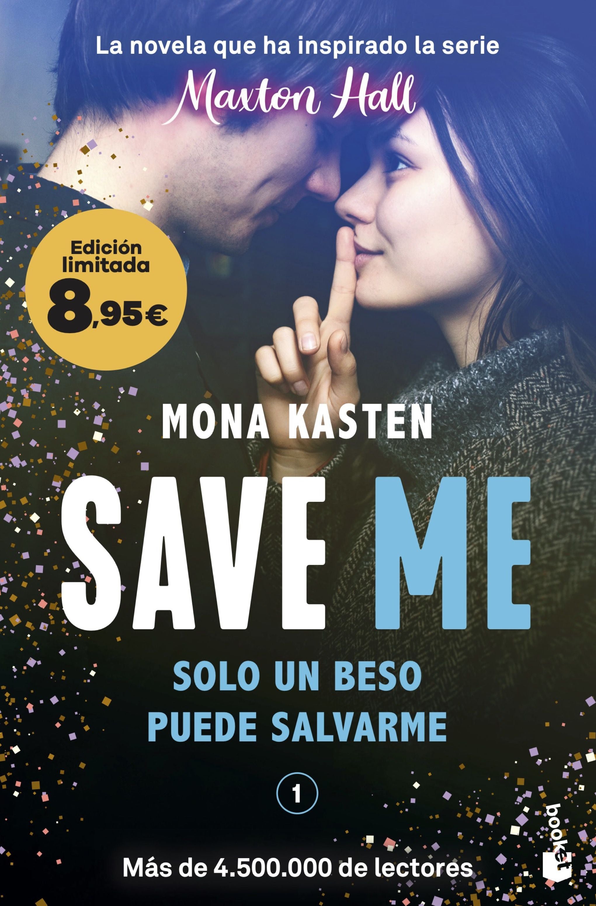 Save Me (Serie Save, 1): La novela que ha inspirado la serie Maxton Hall. Edición limitada a precio especial. Mona Kasten (Booket) 9788408298526