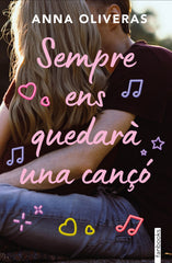 Sempre ens quedarà una cançó. Anna Oliveras (fanbooks) 9788410028142