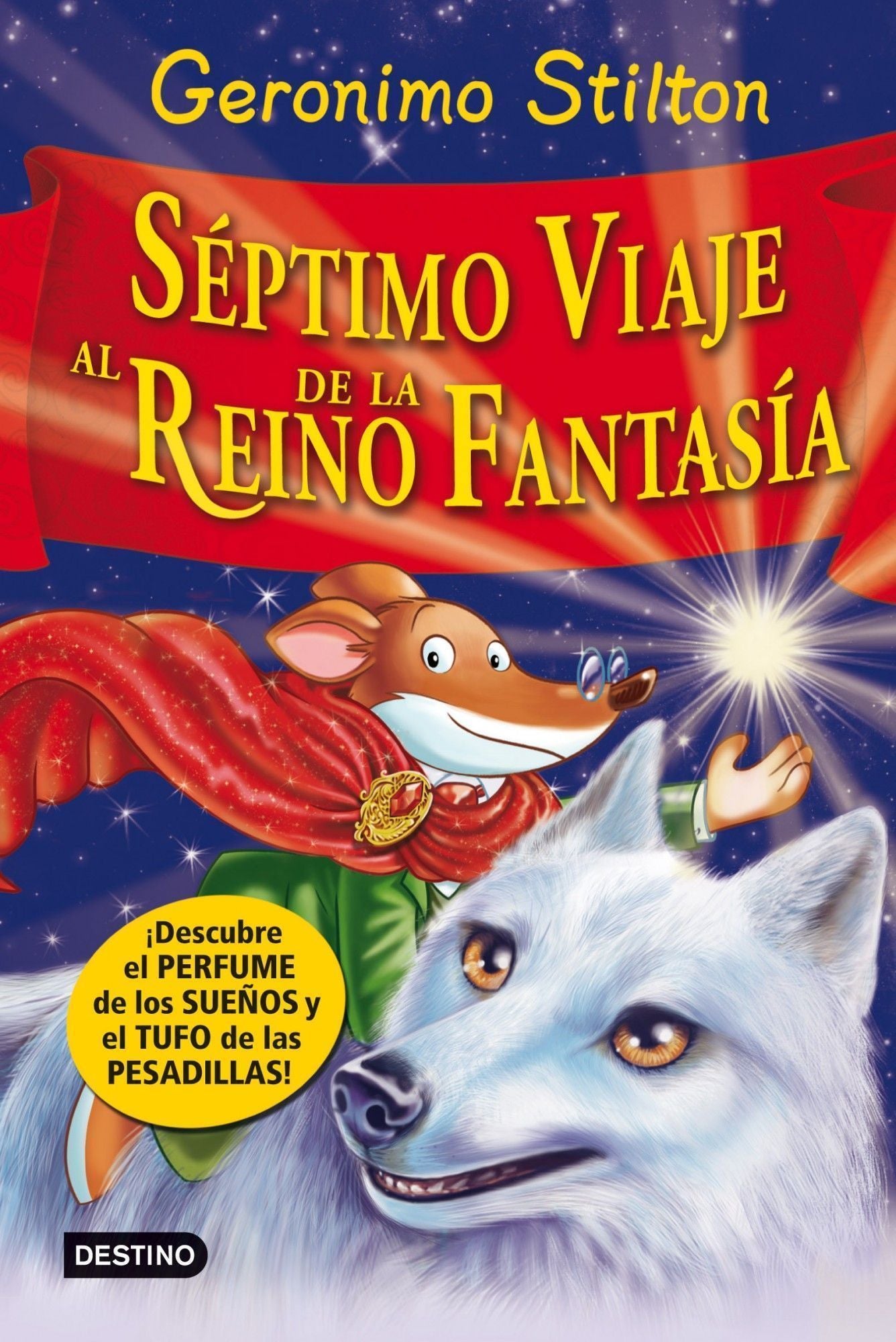 Séptimo Viaje al Reino de la Fantasía: ¡Descubre el perfume de los sueños y el tufo de las pesadillas!