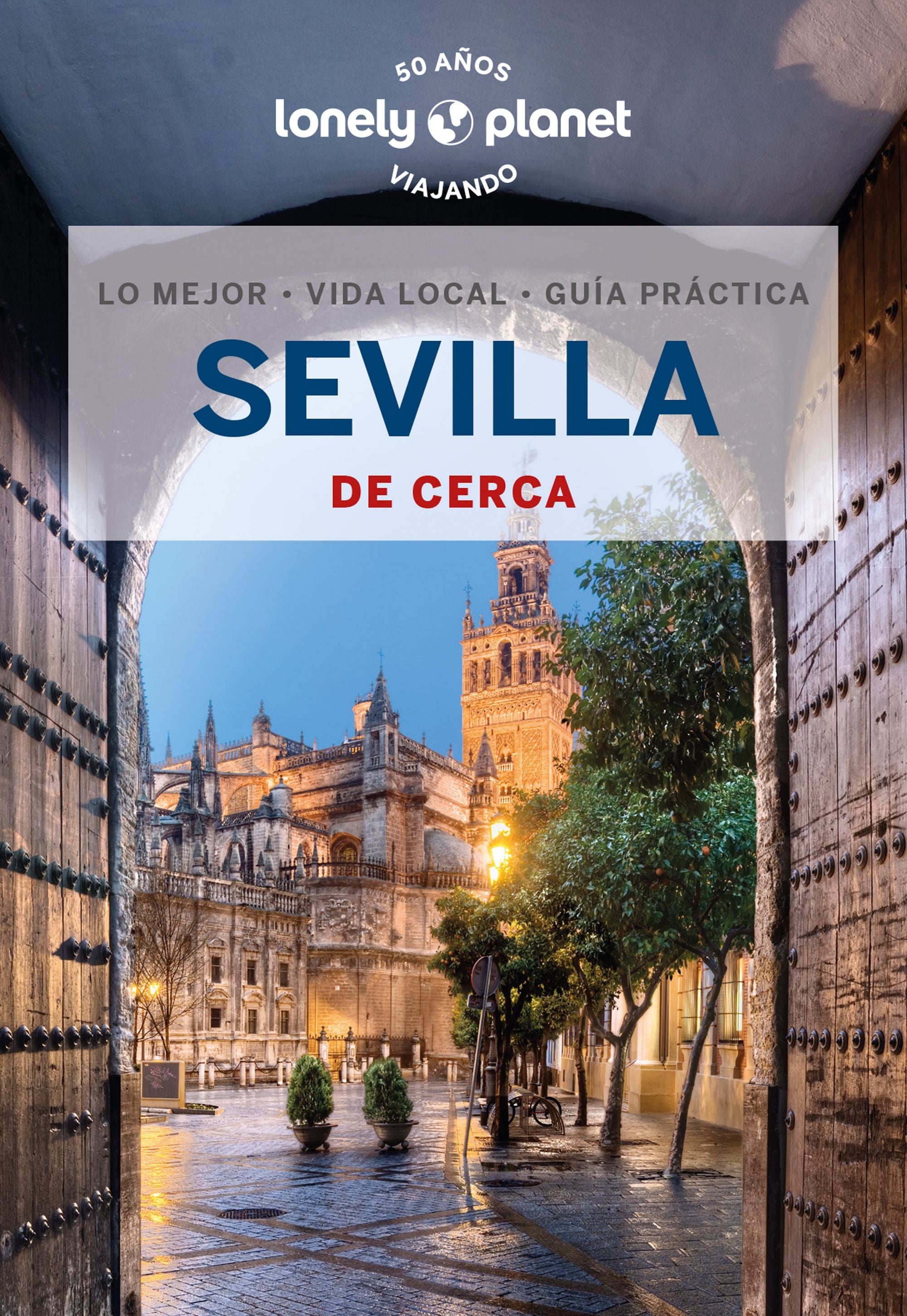 Sevilla de cerca 4. Margot Molina (GeoPlaneta) 9788408271192