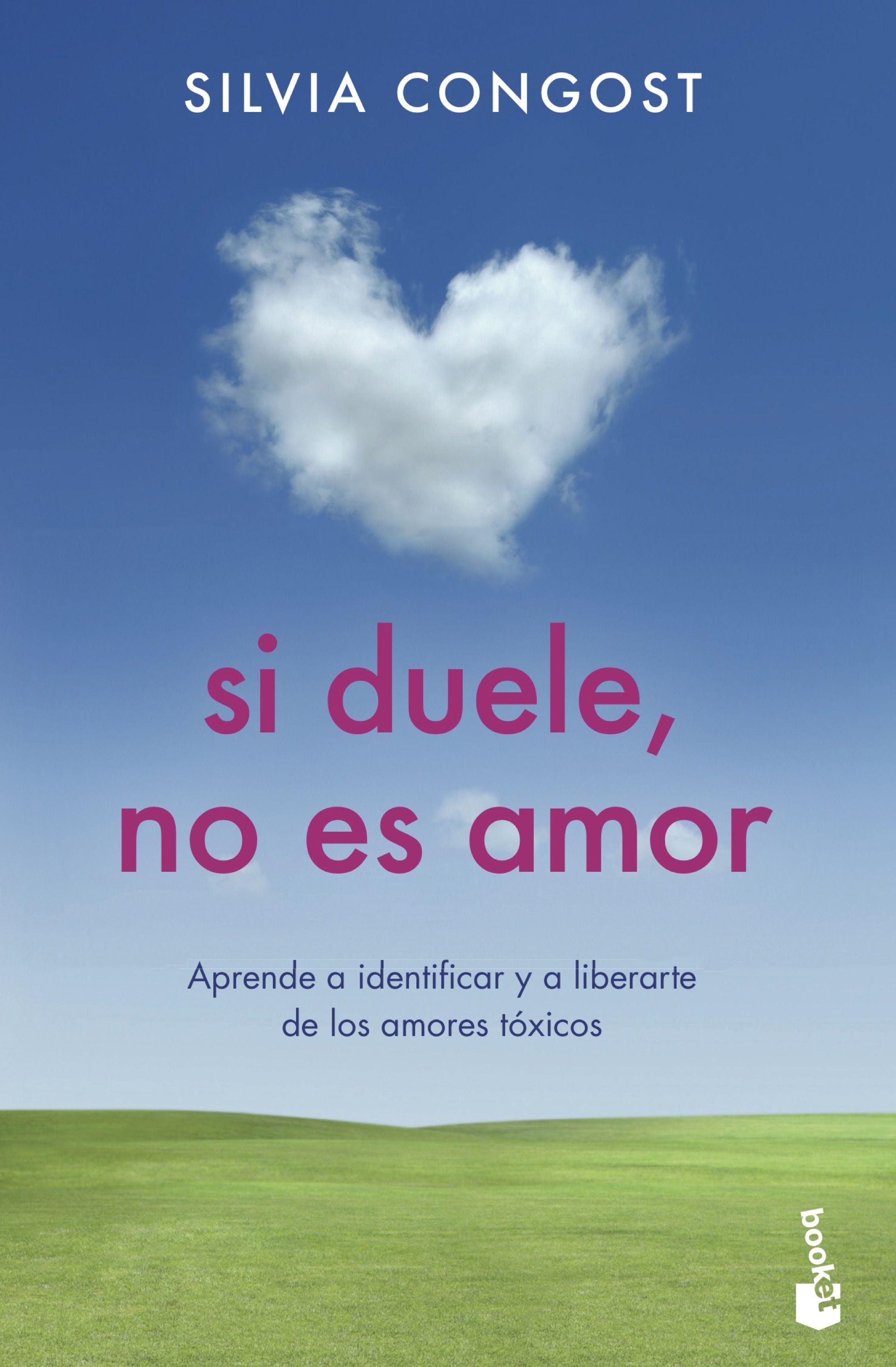 Si duele, no es amor: Aprende a identificar y a liberarte de los amores tóxicos. Silvia Congost (Booket) 9788408237341 Imagen principal del producto