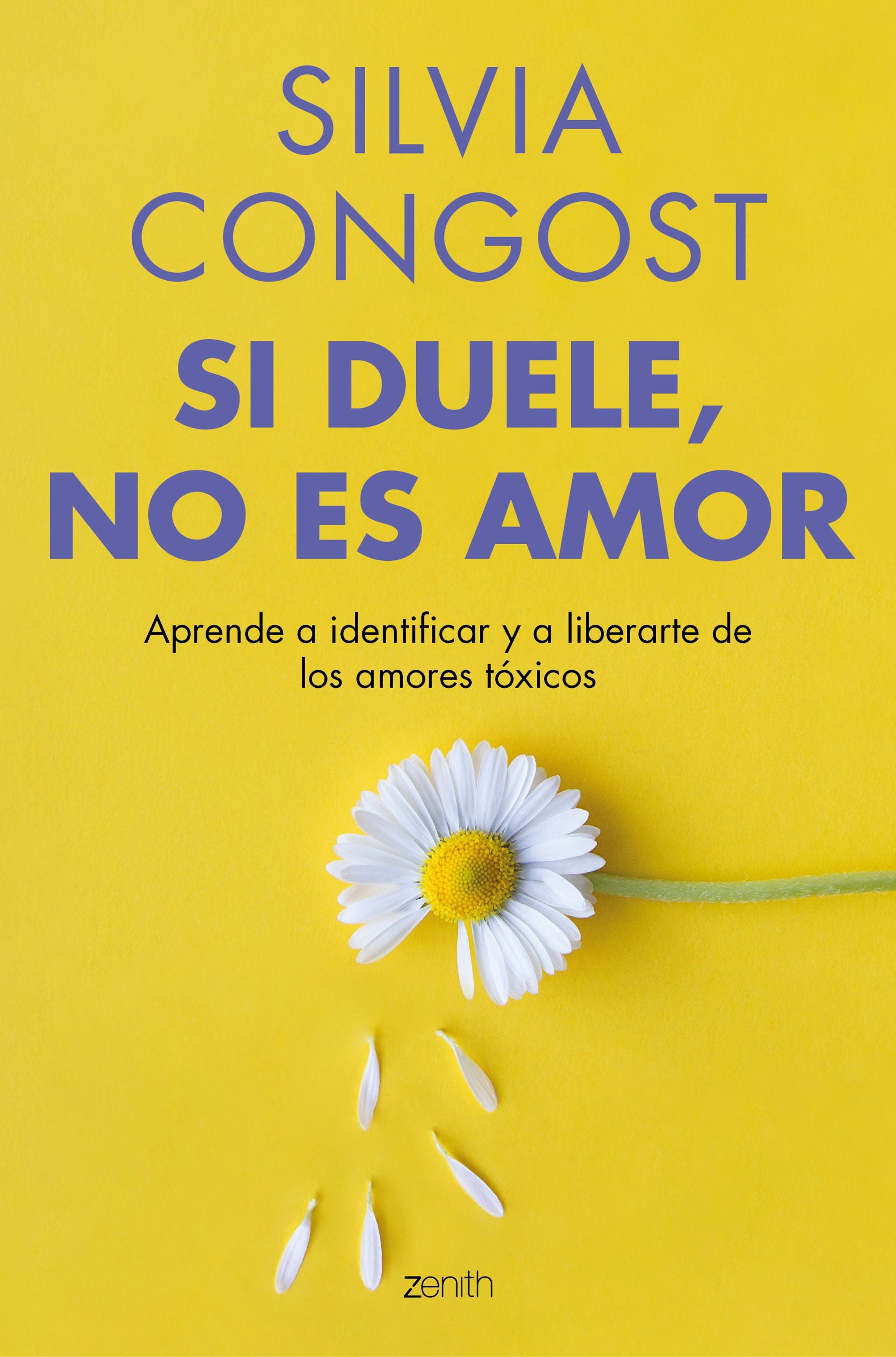 Si duele, no es amor: Aprende a identificar y a liberarte de los amores tóxicos. Silvia Congost (Zenith) 9788408304784 Imagen principal del producto