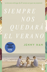 Siempre nos quedará el verano: Trilogía El verano en que me enamoré 3. Jenny Han (Booket) 9788408258667