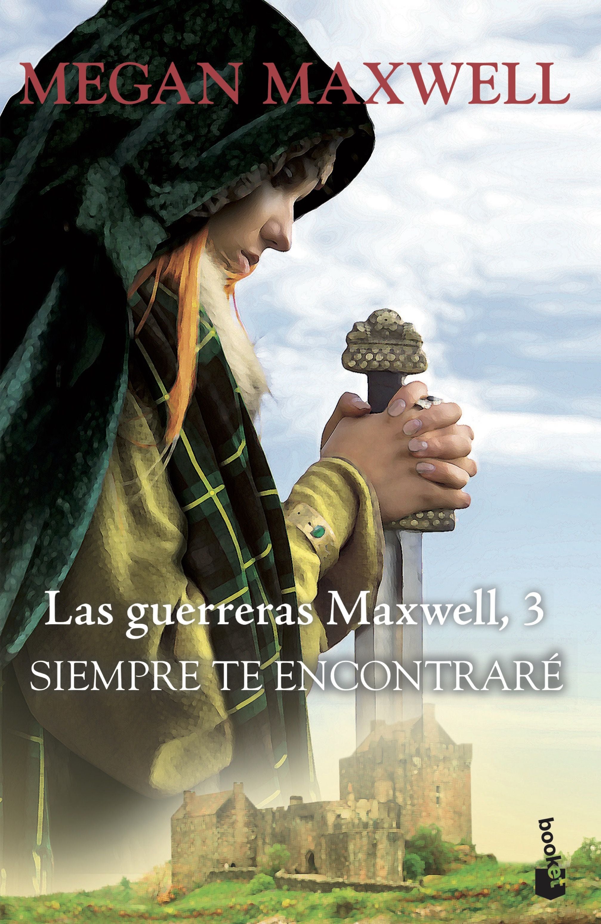 Siempre te encontraré: Las guerreras Maxwell 3