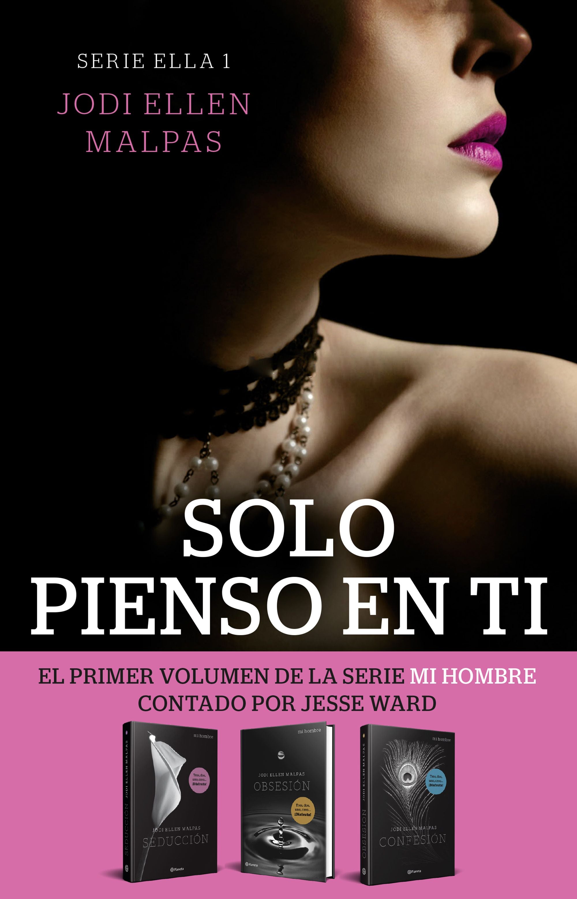 Solo pienso en ti (Serie Ella 1). Jodi Ellen Malpas (Editorial Planeta) 9788408268314 Imagen principal del producto