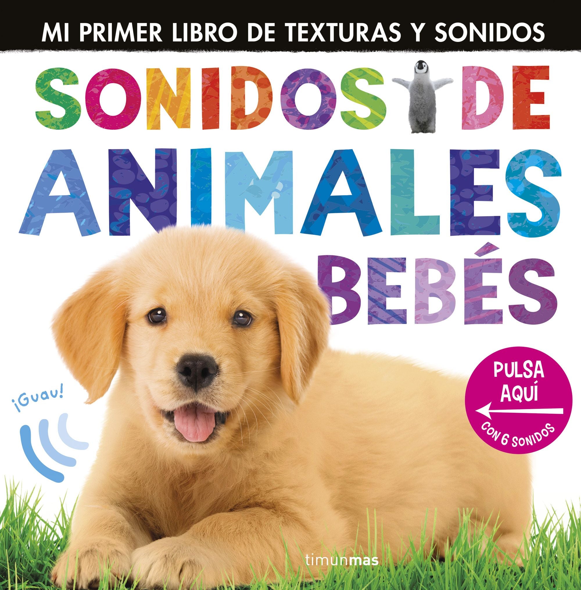 Sonidos de animales bebés. Little Tiger Press (Timun Mas Infantil) 9788408305385 Imagen principal del producto