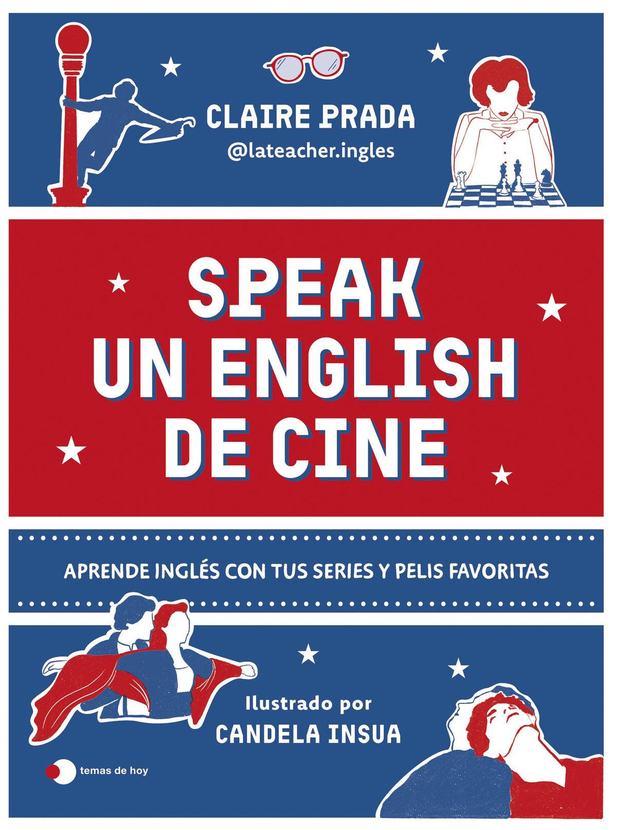 Speak un English de cine. Claire Prada (@lateacher.ingles) (Ediciones Temas de Hoy) 9788410293984 Imagen principal del producto
