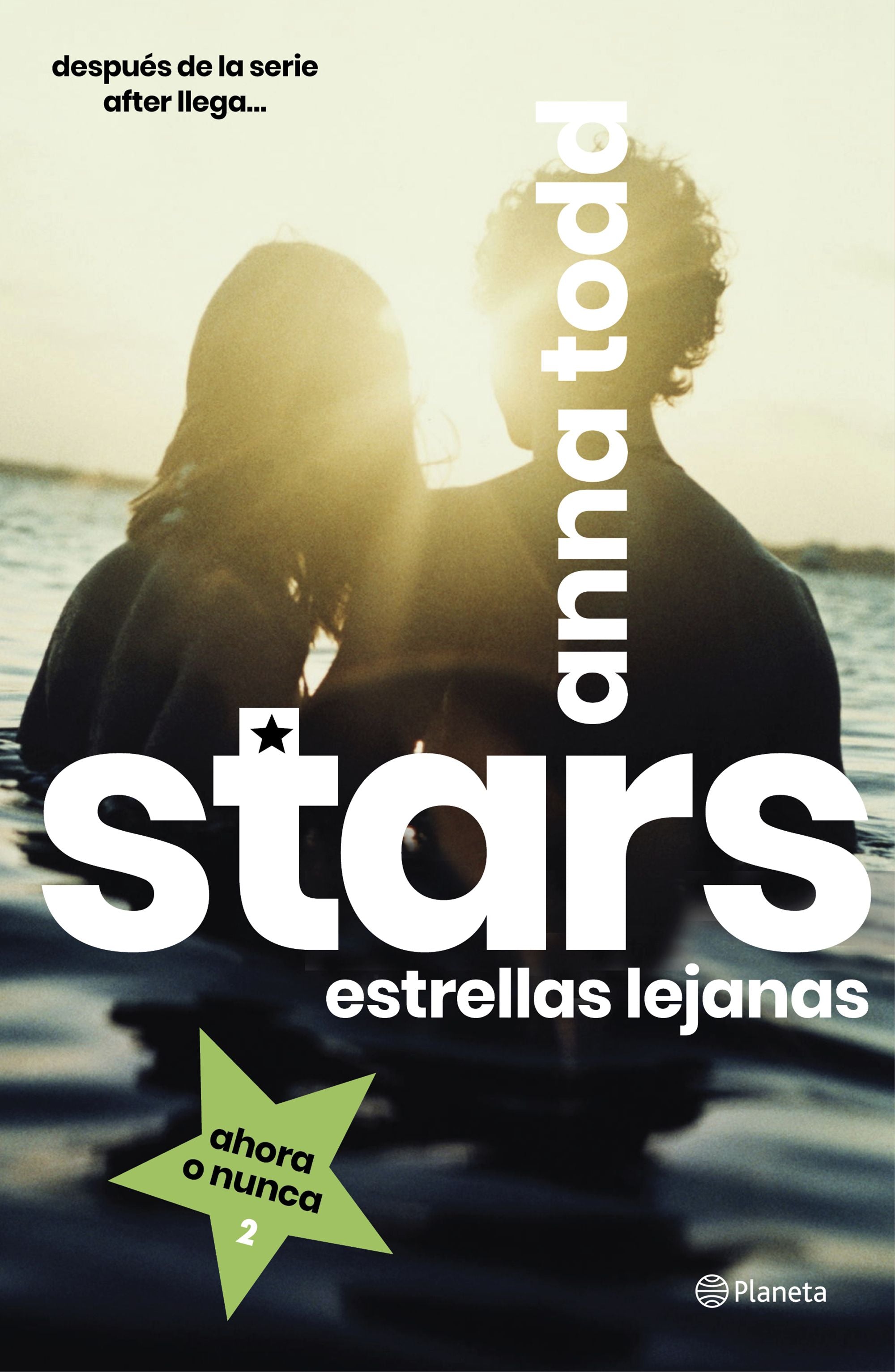 Stars. Estrellas lejanas. Anna Todd (Editorial Planeta) 9788408216810 Imagen principal del producto
