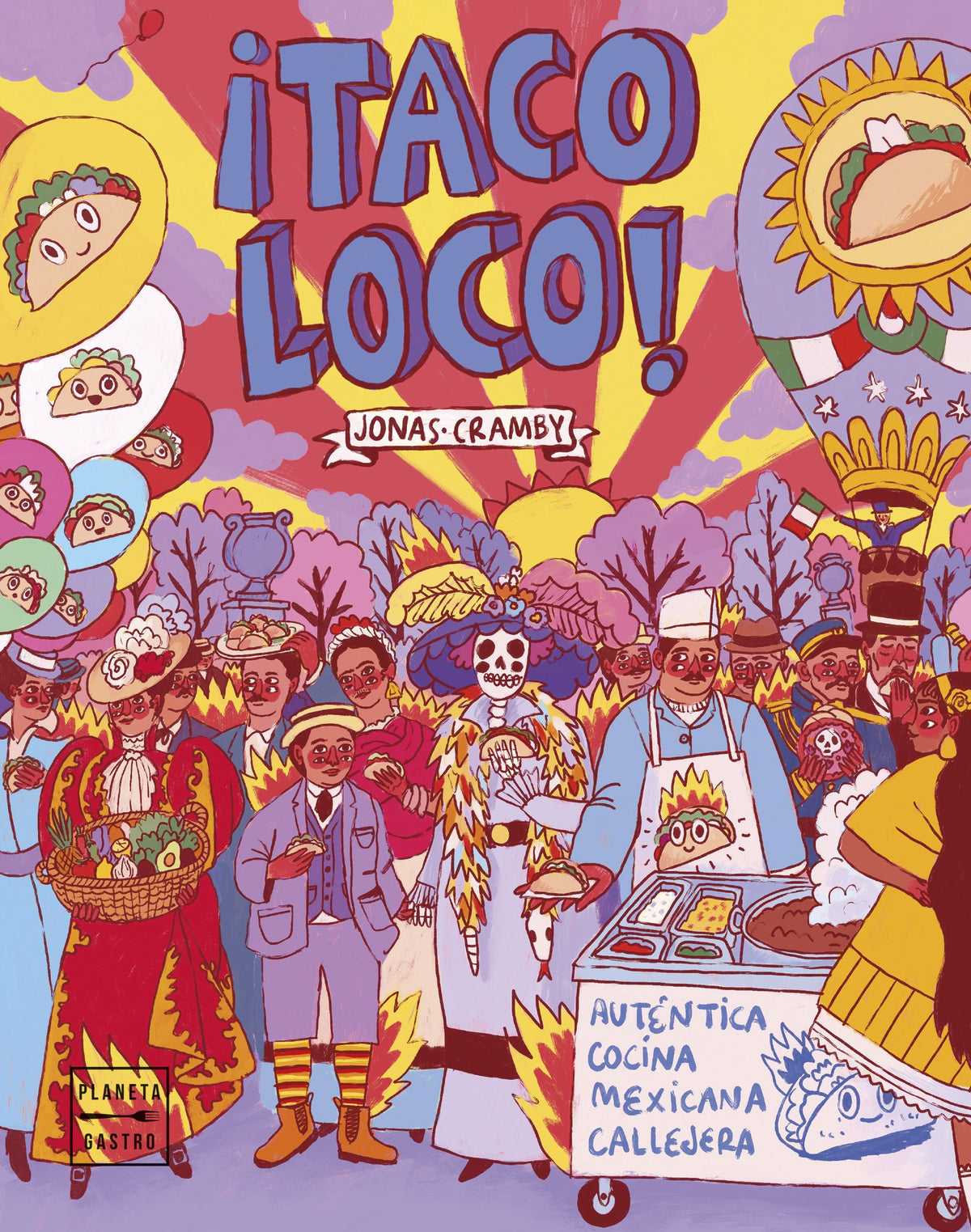 ¡Taco loco!. Jonas Cramby (Planeta Gastro) 9788408223641 Imagen principal del producto