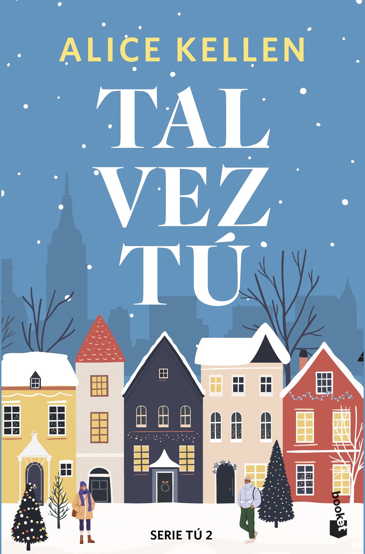 Tal vez tú: Serie Tú, 2. Alice Kellen (Booket) 9788408308096