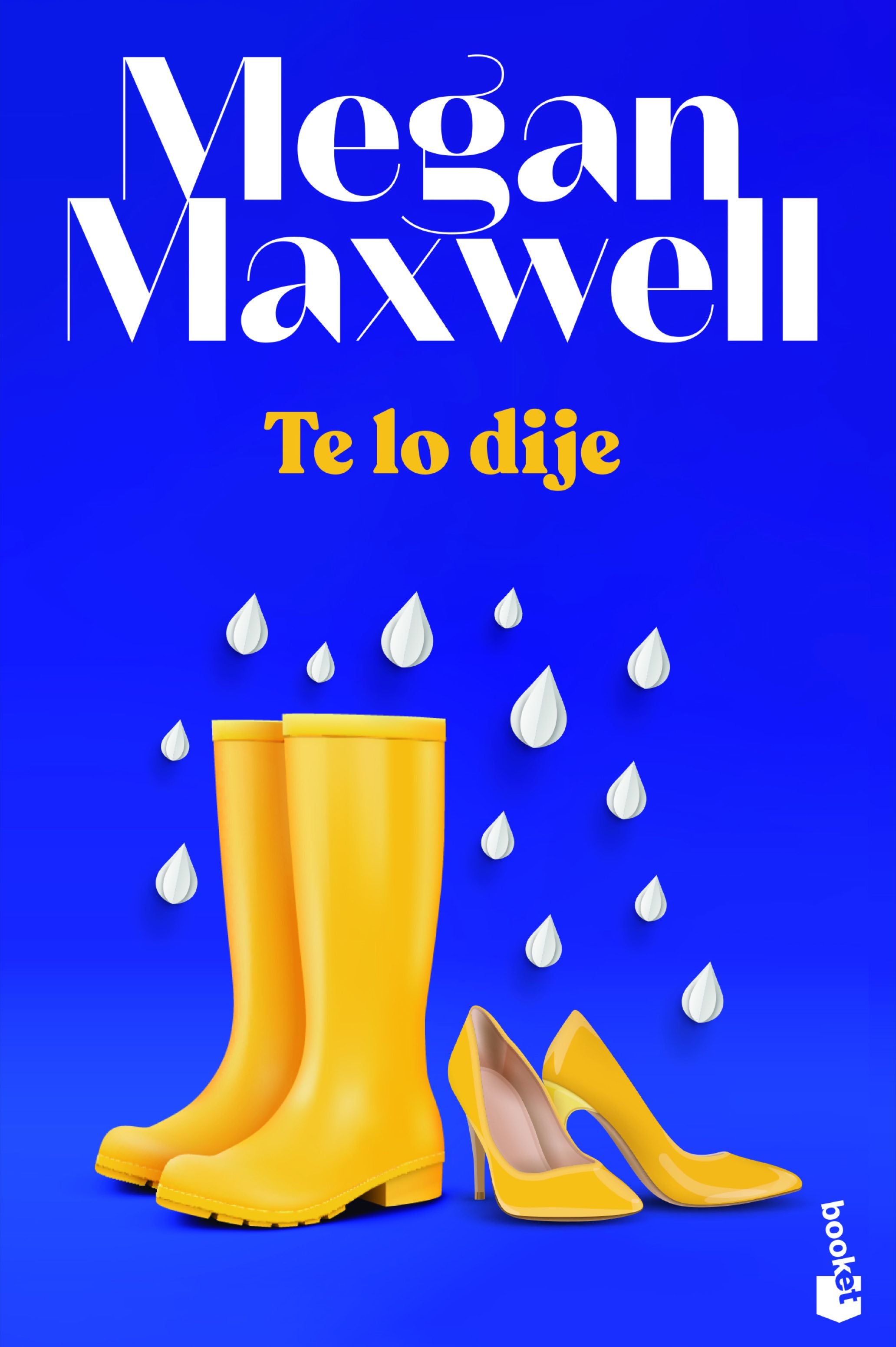 Te lo dije. Megan Maxwell (Booket) 9788408243649 Imagen principal del producto