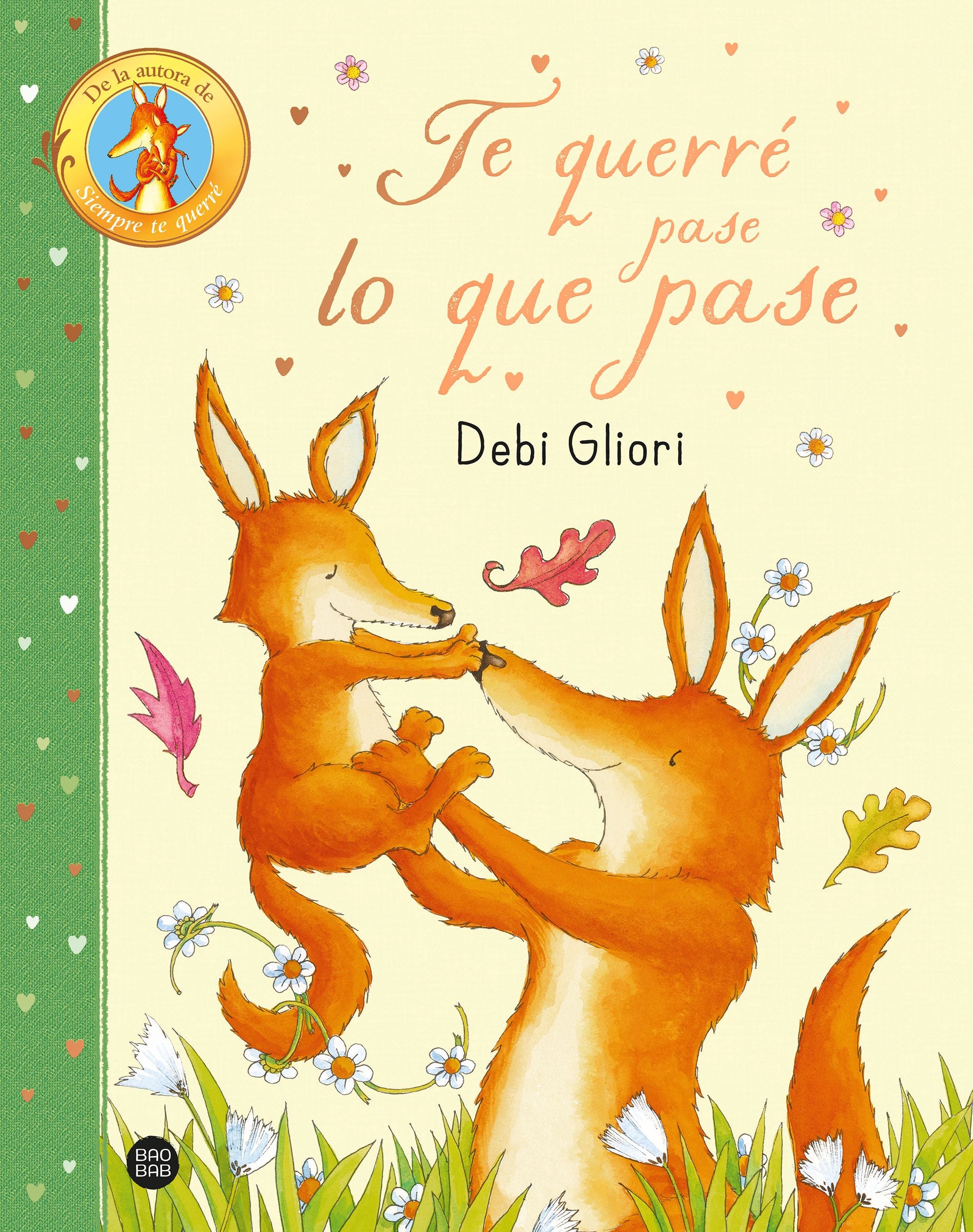 Te querré pase lo que pase. Debi Gliori (Destino Infantil & Juvenil) 9788408296010 Imagen principal del producto