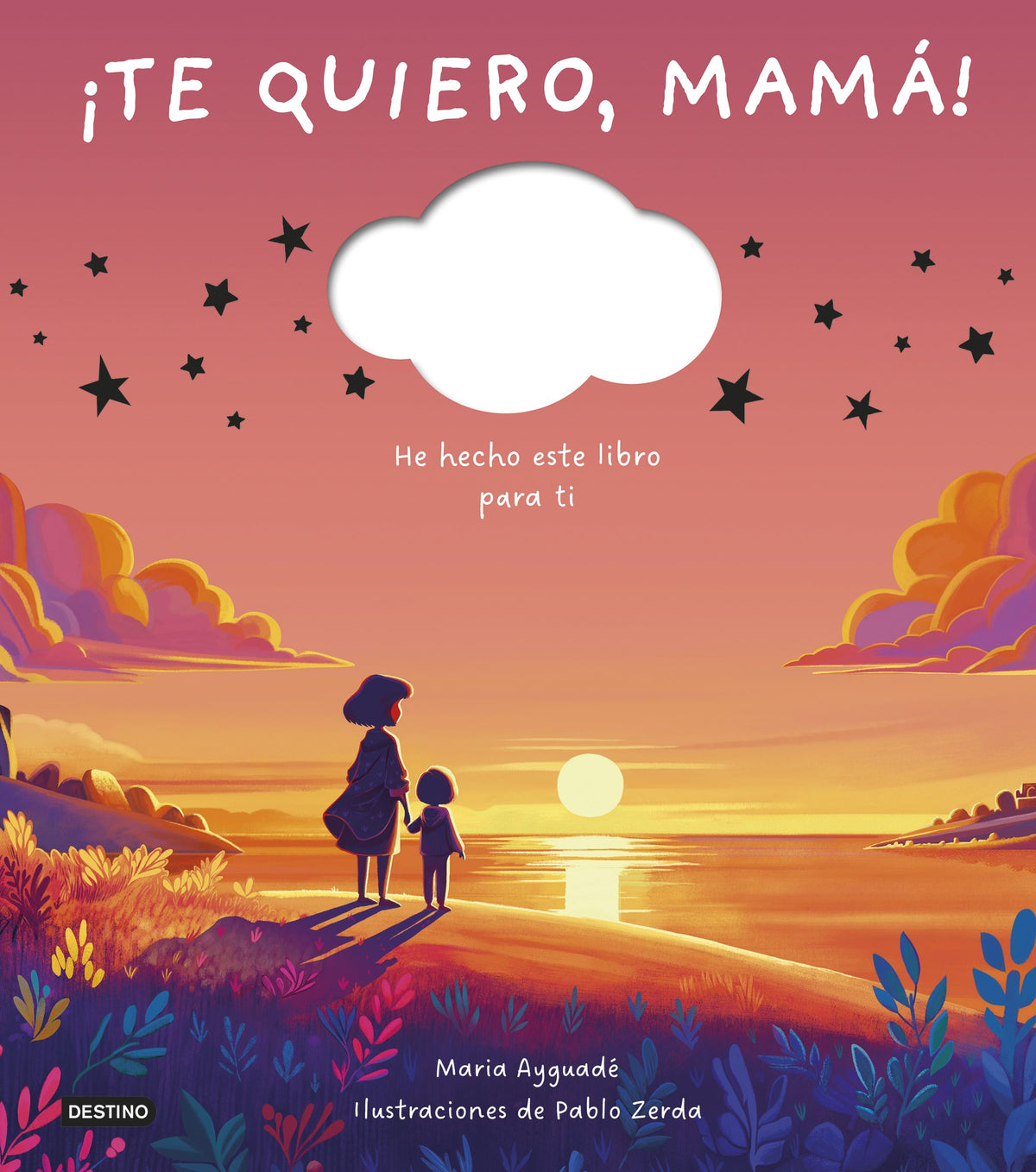 ¡Te quiero, mamá!: Libro personalizable. Maria Ayguadé (Destino Infantil & Juvenil) 9788408298373